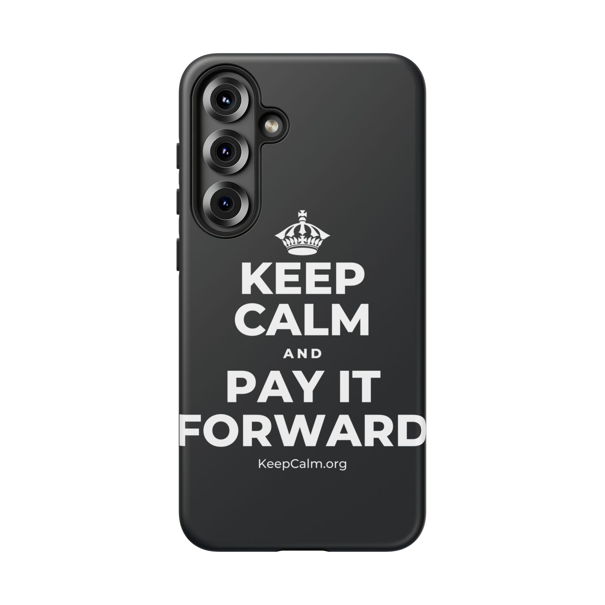 KEEP CALM AND PAY IT FORWARD Phone Case (Dark)
