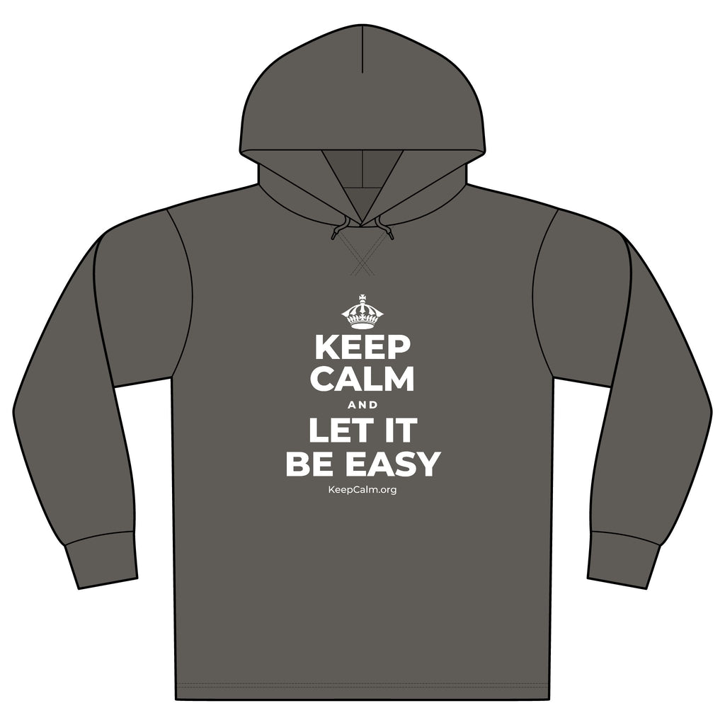 KEEP CALM AND LET IT BE EASY Organic Hoodie Tee