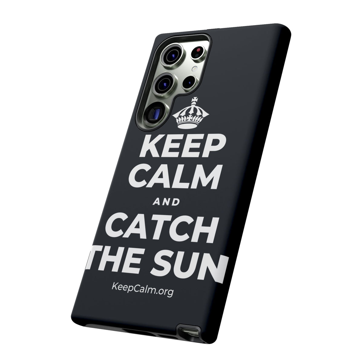 KEEP CALM AND CATCH THE SUN Phone Case (Dark)