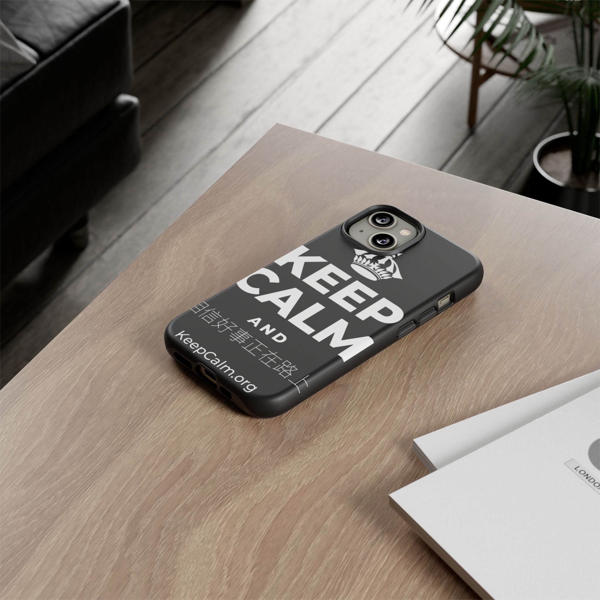 KEEP CALM AND 相信好事正在路上 Phone Case