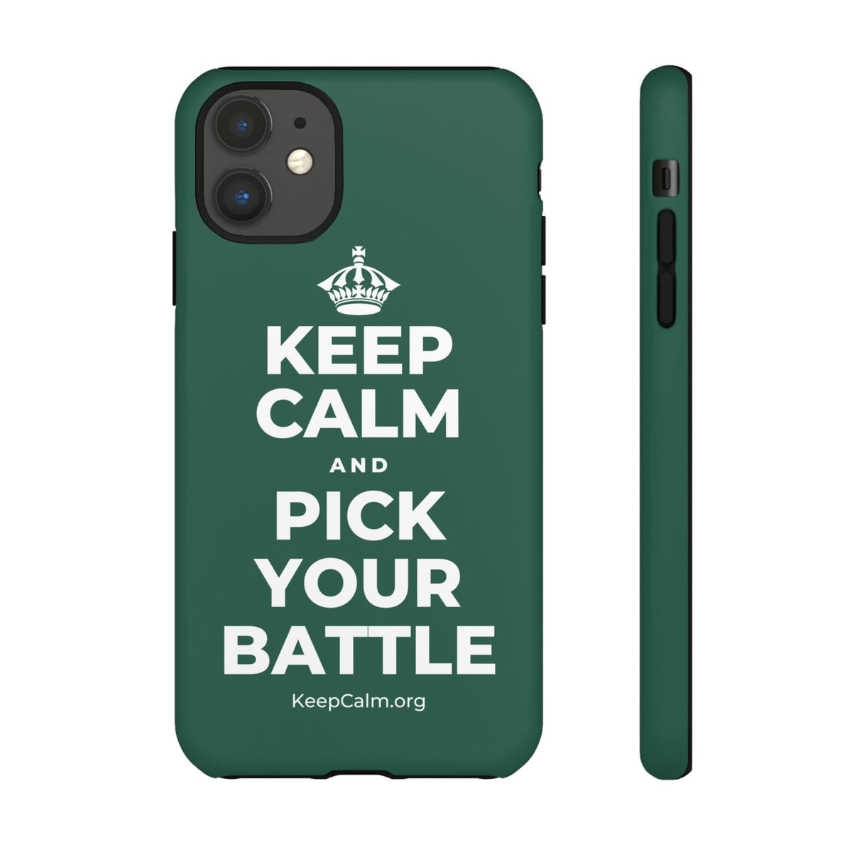 KEEP CALM AND PICK YOUR BATTLE Phone Case