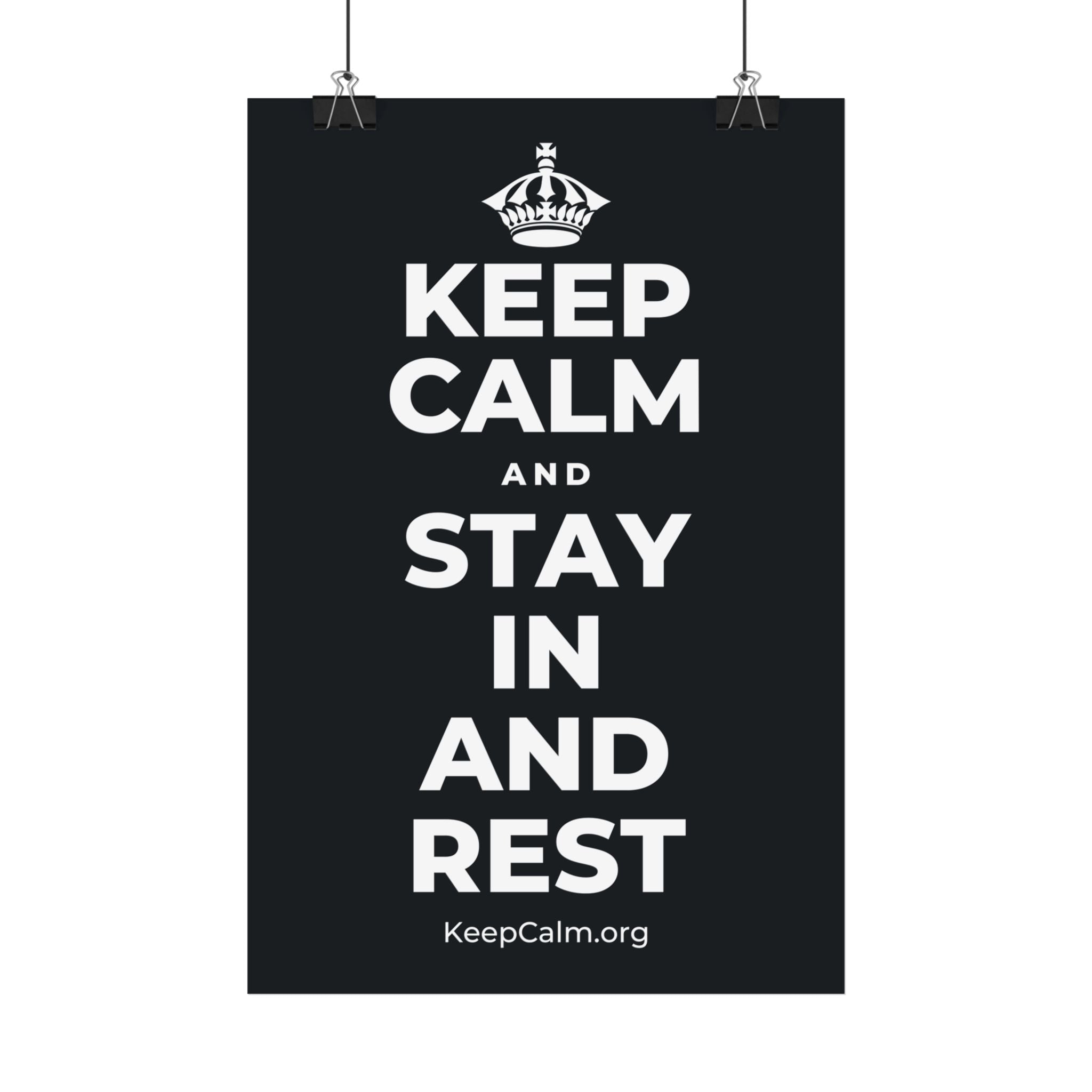 KEEP CALM AND STAY IN AND REST Satin Poster (Dark)
