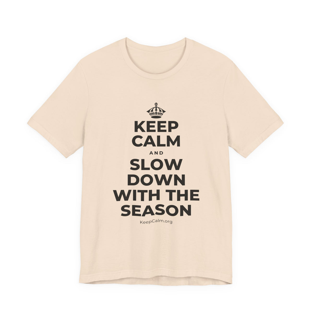KEEP CALM AND SLOW DOWN WITH THE SEASON T-Shirt (Soft Cream–Heather Mauve)