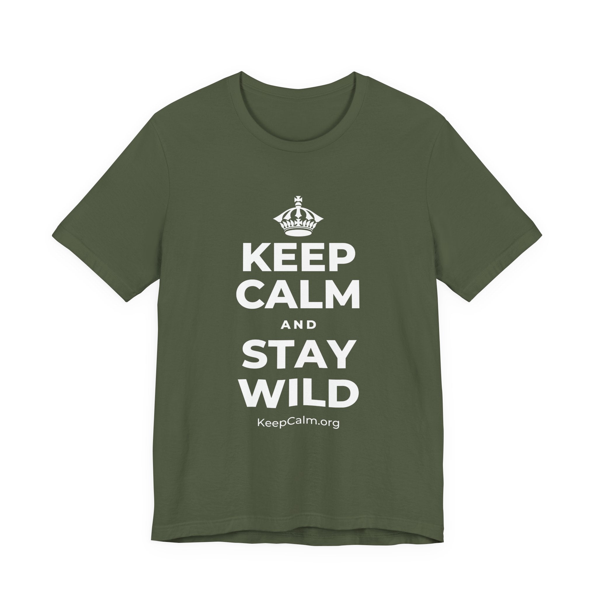 KEEP CALM AND STAY WILD T-Shirt (Military Green–Autumn)