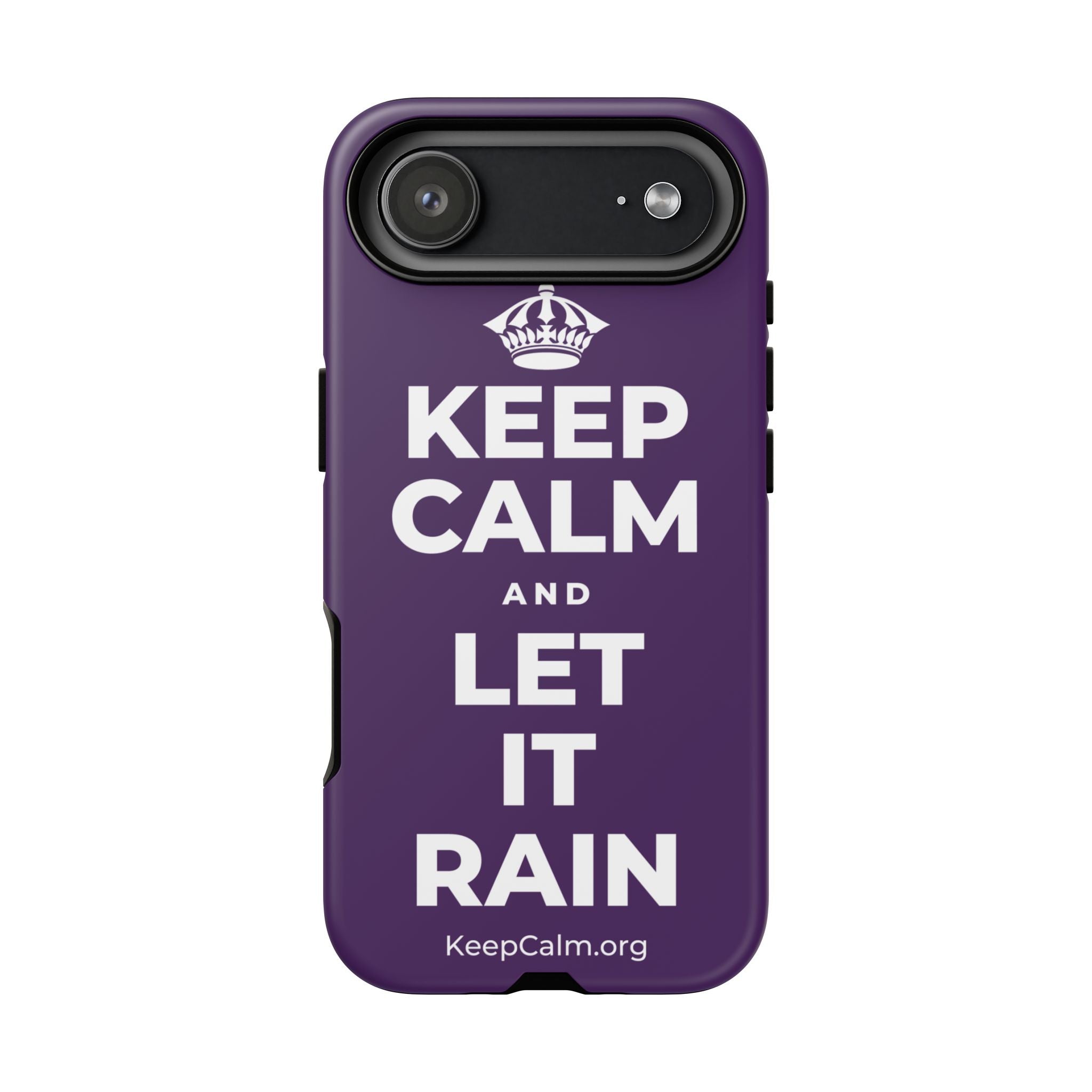 KEEP CALM AND LET IT RAIN Phone Case