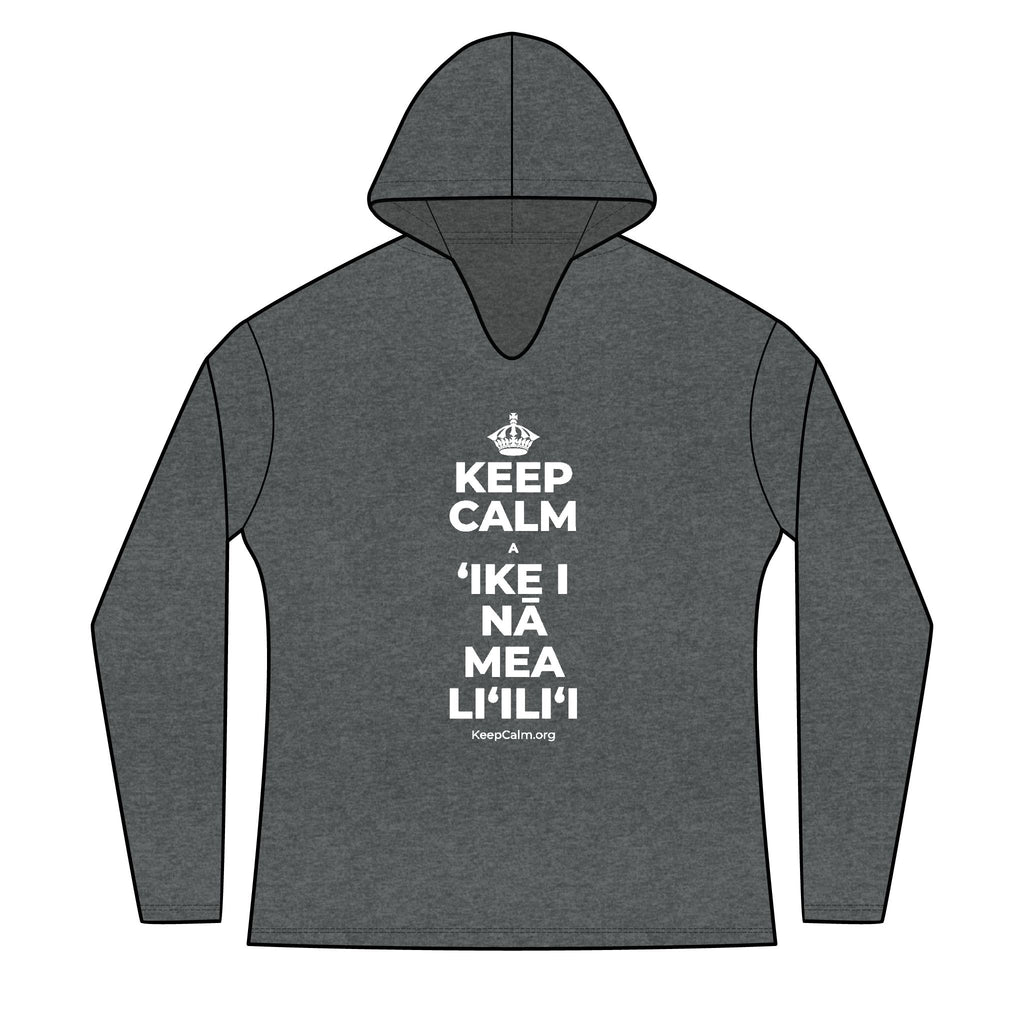 KEEP CALM A ʻIKE I NĀ MEA LIʻILIʻI Women's Long Sleeve Hoodie