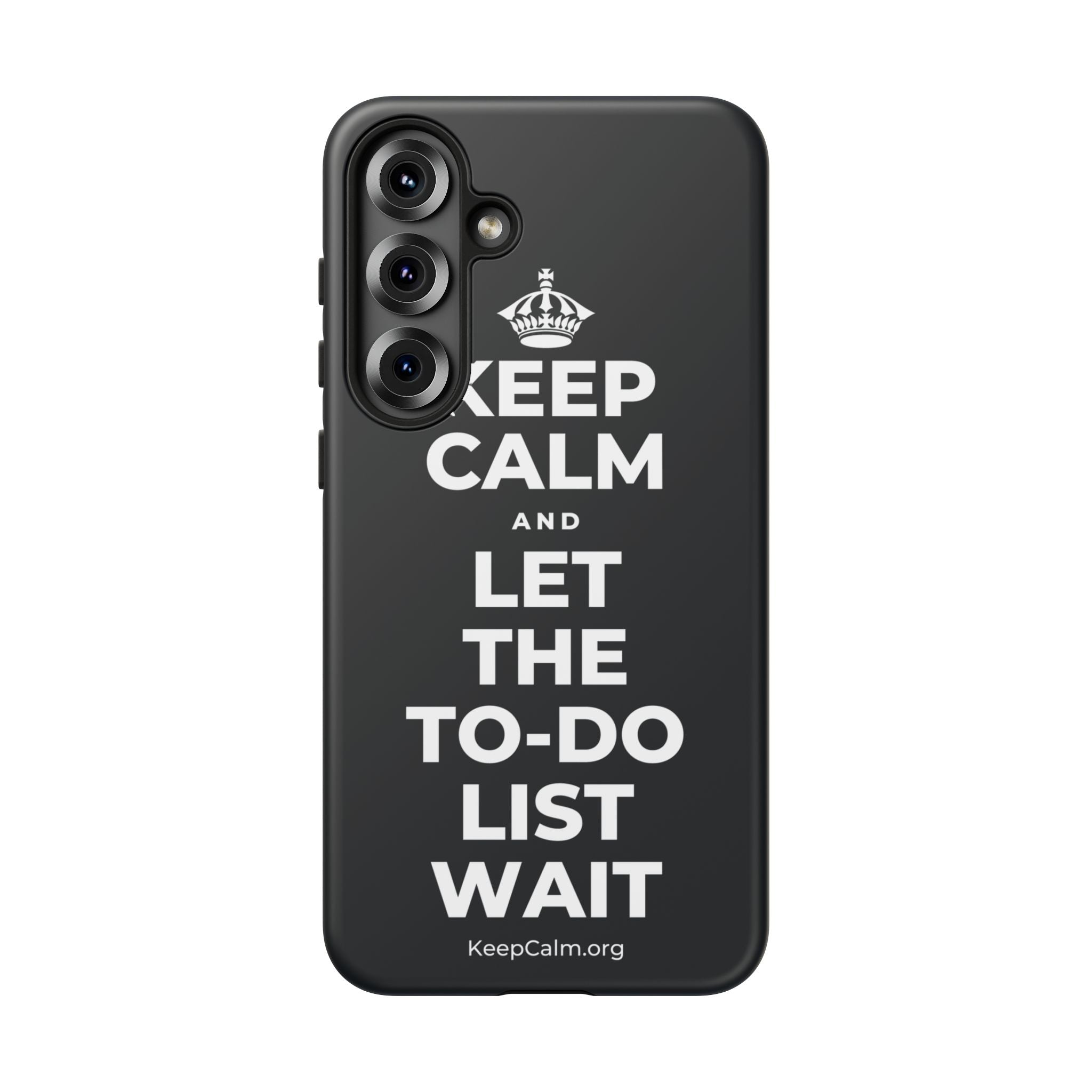 KEEP CALM AND LET THE TO-DO LIST WAIT Phone Case (Dark)