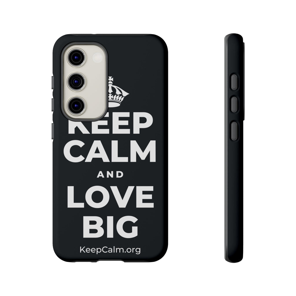 KEEP CALM AND LOVE BIG Phone Case (Dark)