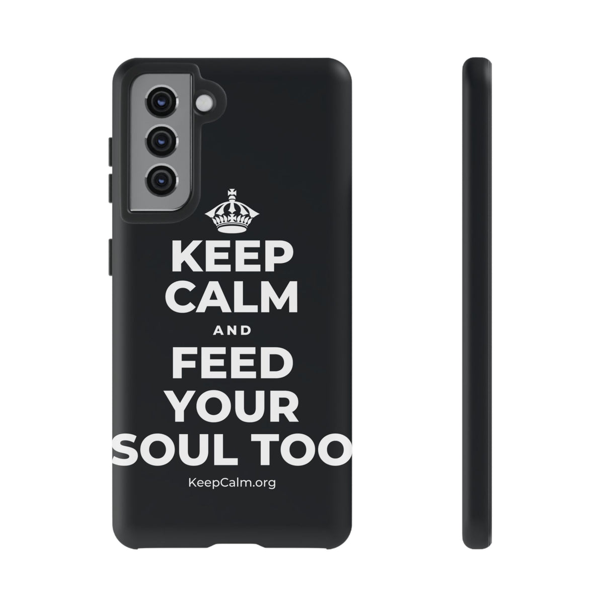 KEEP CALM AND FEED YOUR SOUL TOO Phone Case (Dark)