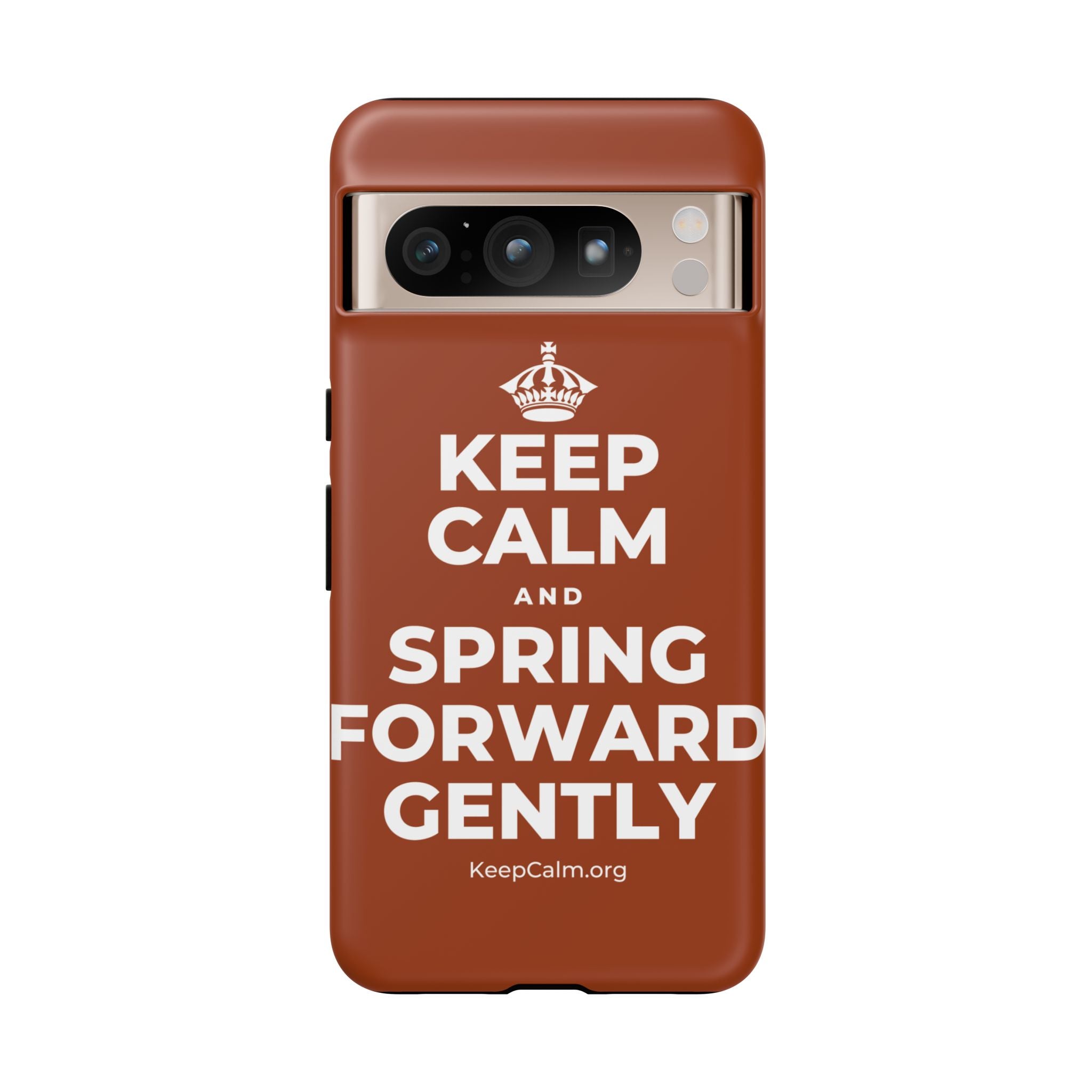 KEEP CALM AND SPRING FORWARD GENTLY Phone Case