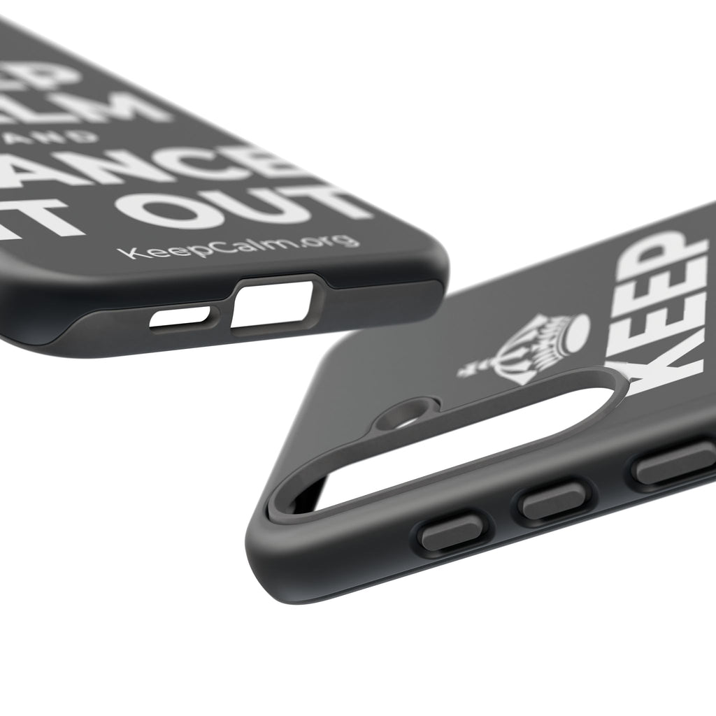 KEEP CALM AND DANCE IT OUT Phone Case (Dark)