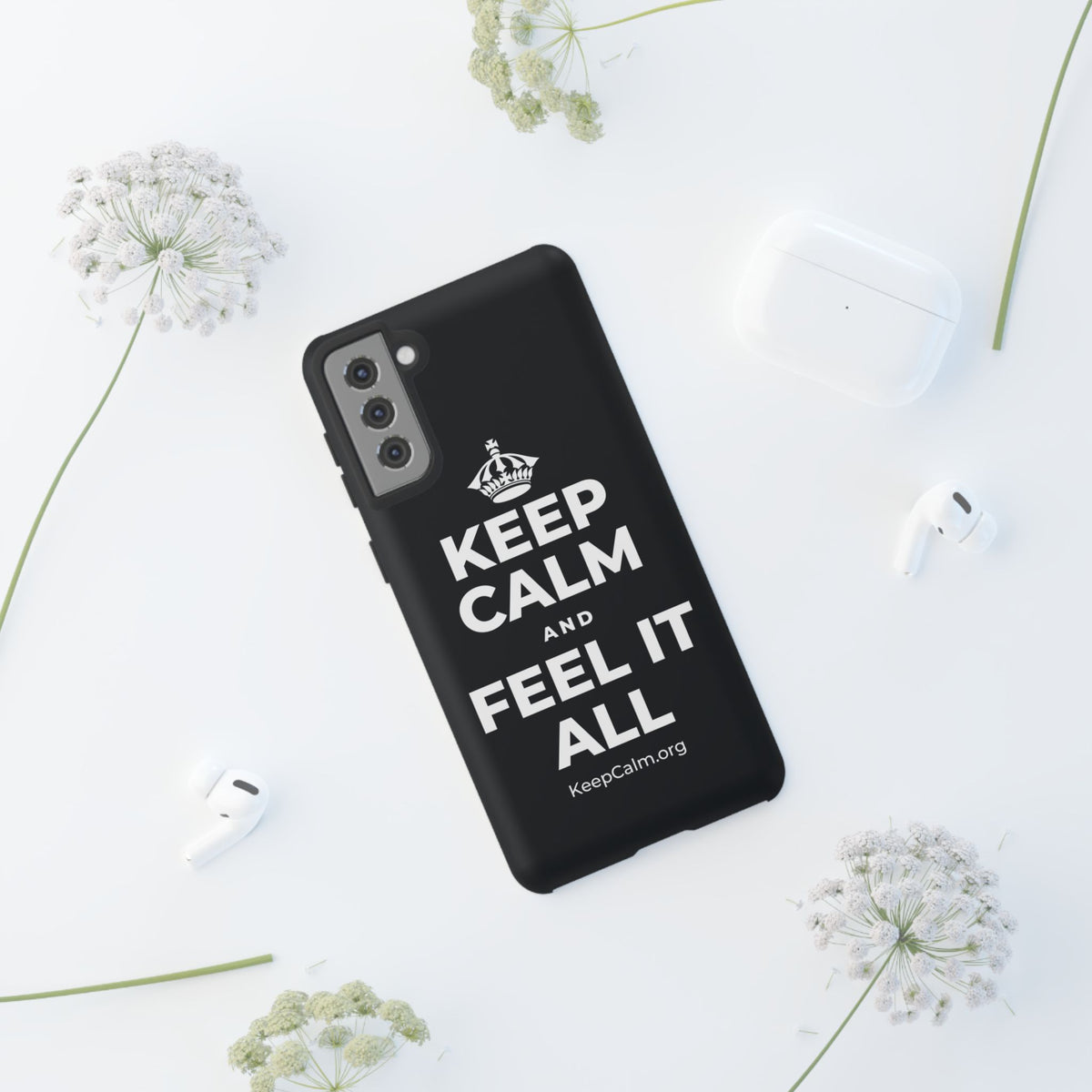 KEEP CALM AND FEEL IT ALL Phone Case (Dark)