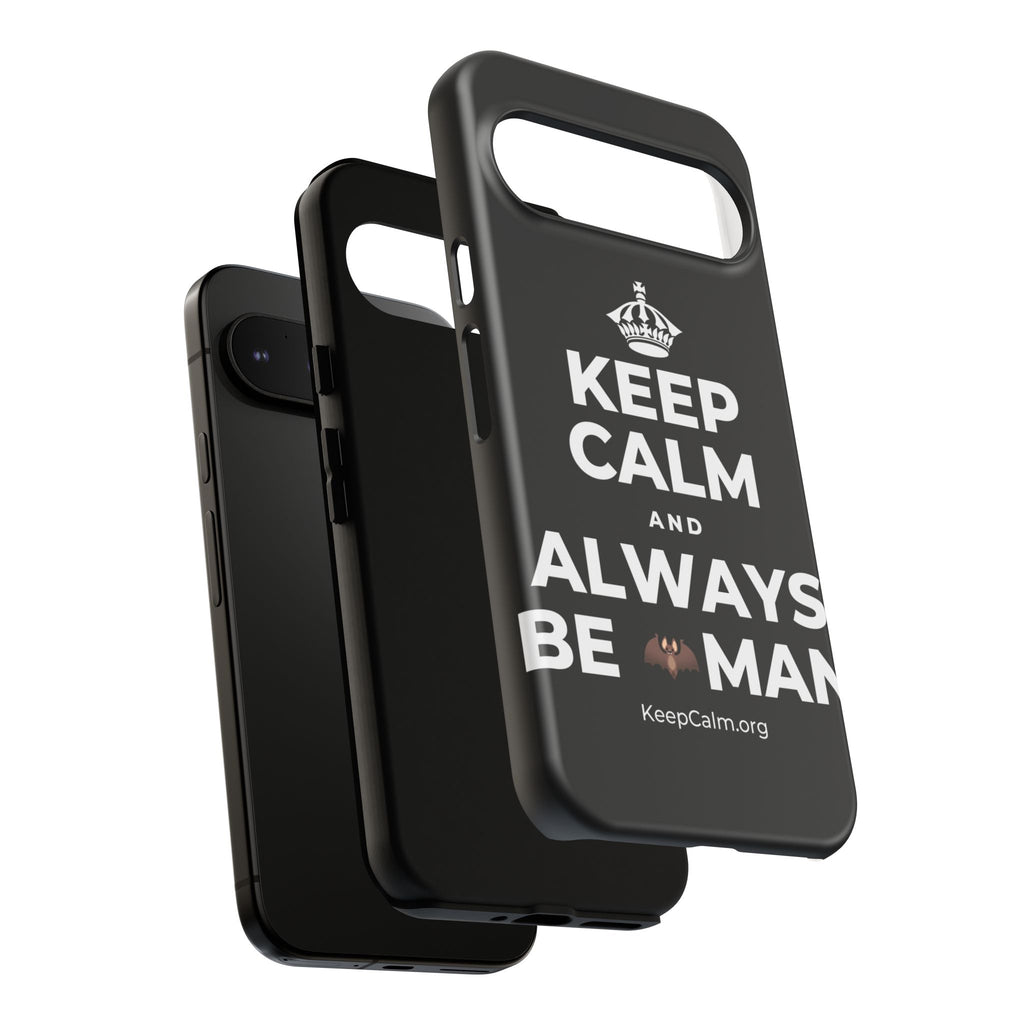 KEEP CALM AND ALWAYS BE 🦇MAN Phone Case