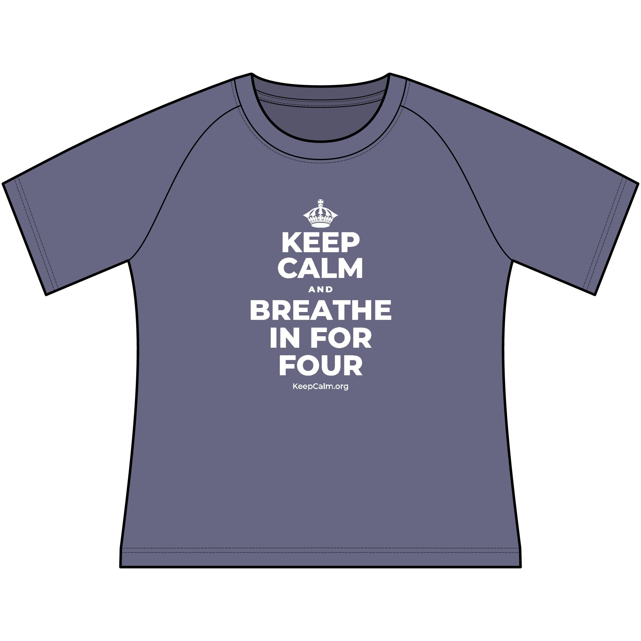 KEEP CALM AND BREATHE IN FOR FOUR Women's Raglan Tee