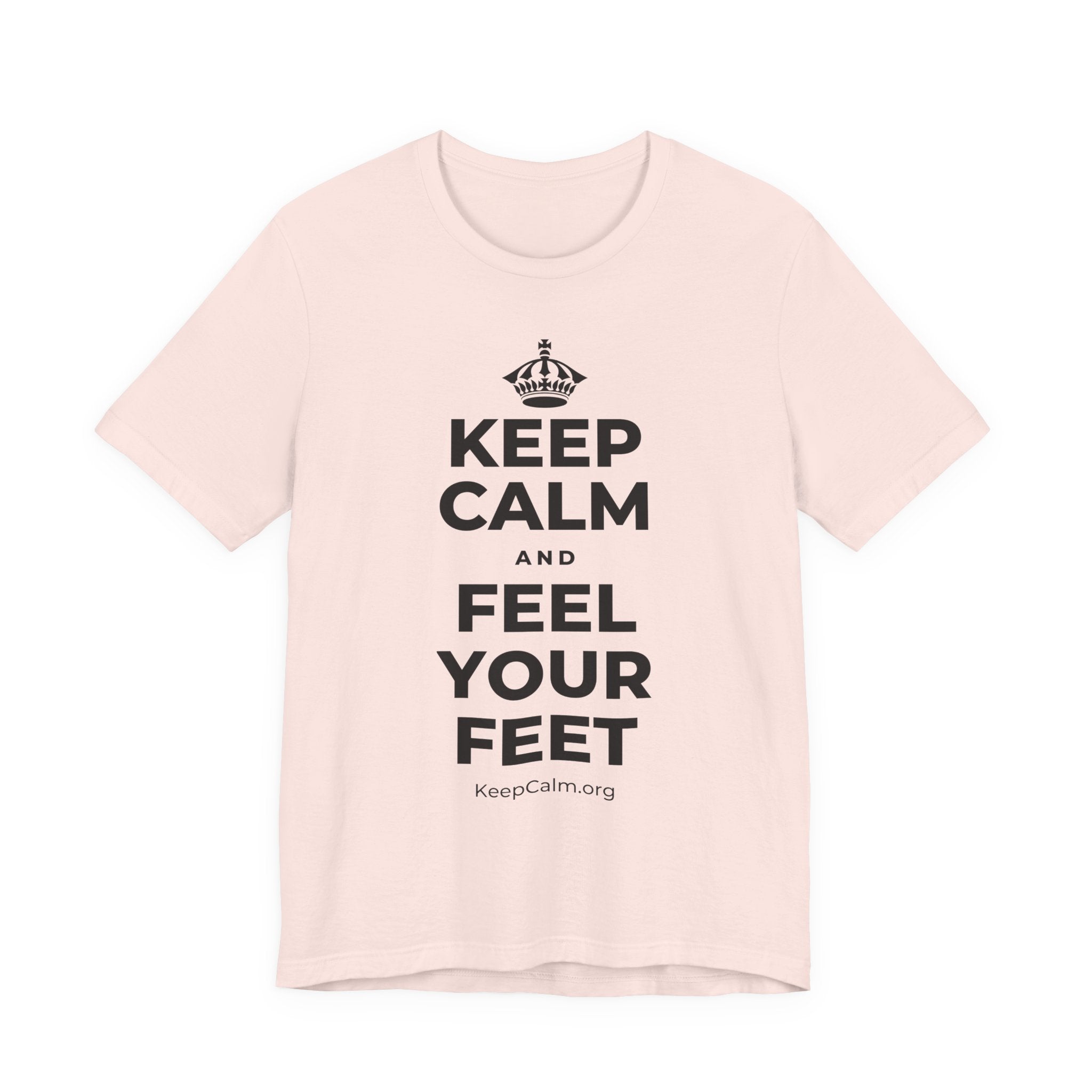 KEEP CALM AND FEEL YOUR FEET T-Shirt (Soft Cream–Heather Mauve)