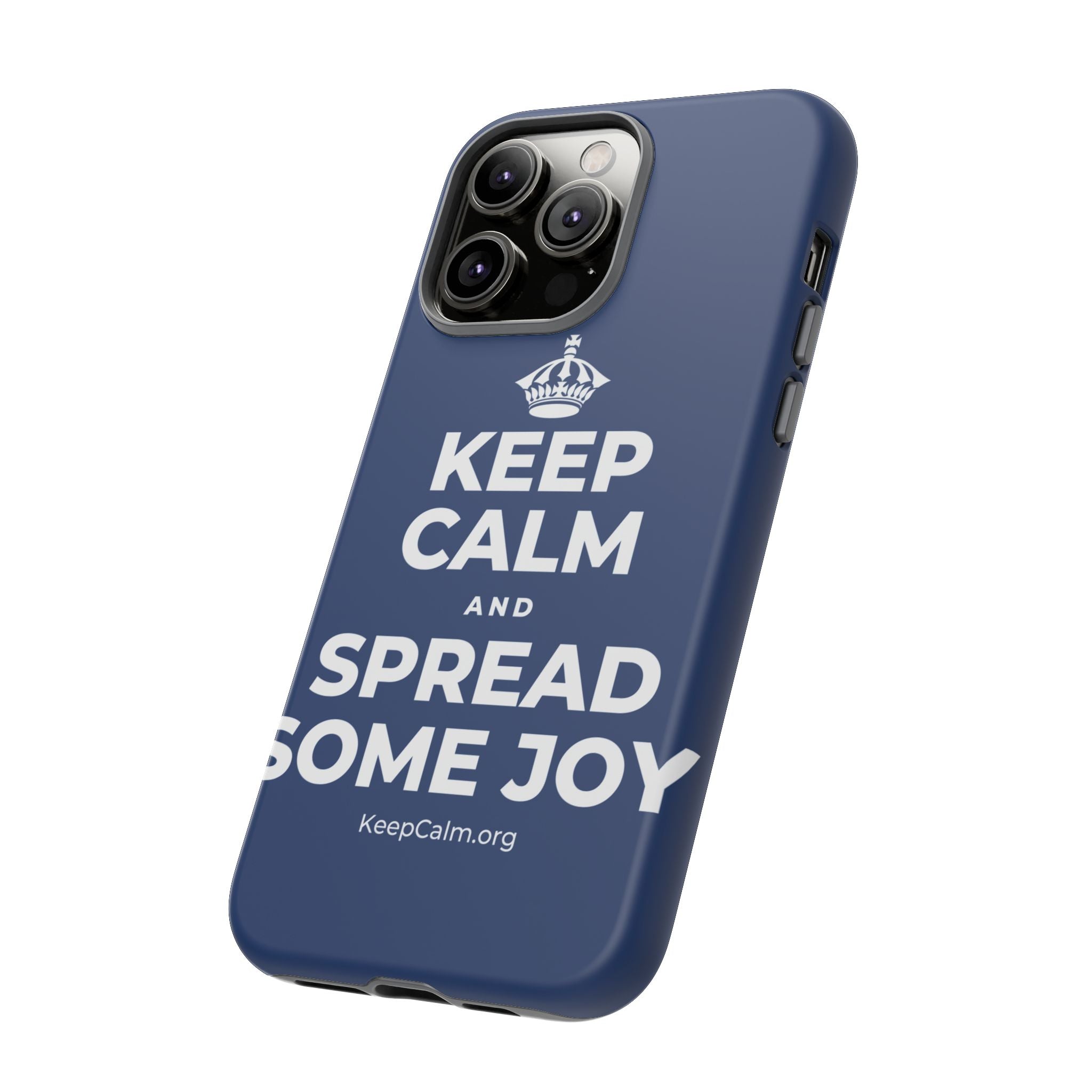 KEEP CALM AND SPREAD SOME JOY Phone Case