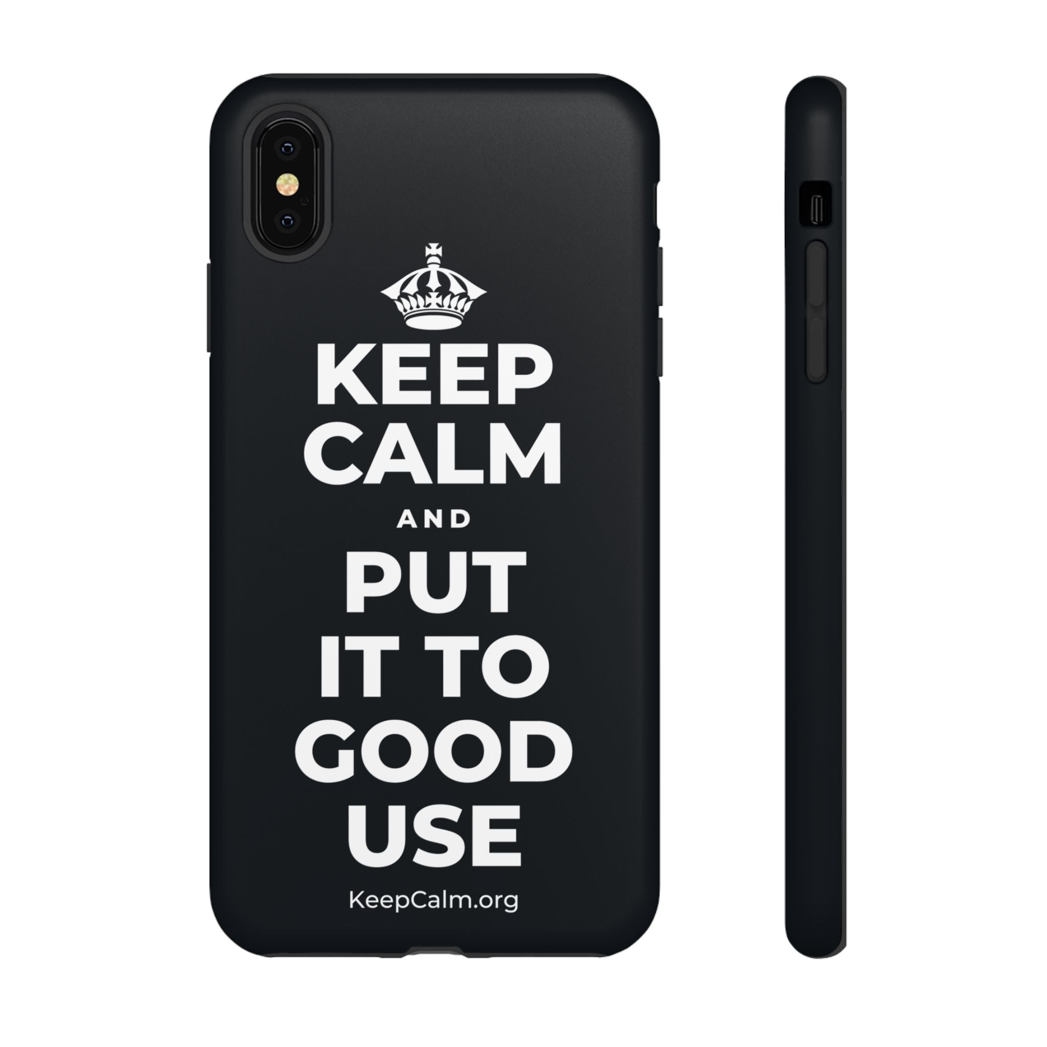 KEEP CALM AND PUT IT TO GOOD USE Phone Case (Dark)