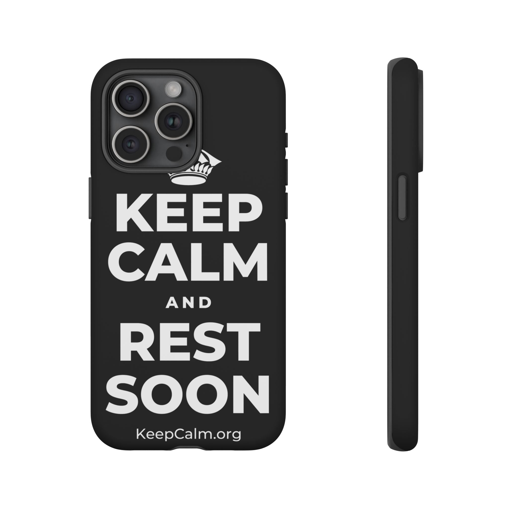 KEEP CALM AND REST SOON Phone Case
