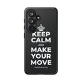 KEEP CALM AND MAKE YOUR MOVE Phone Case (Dark)