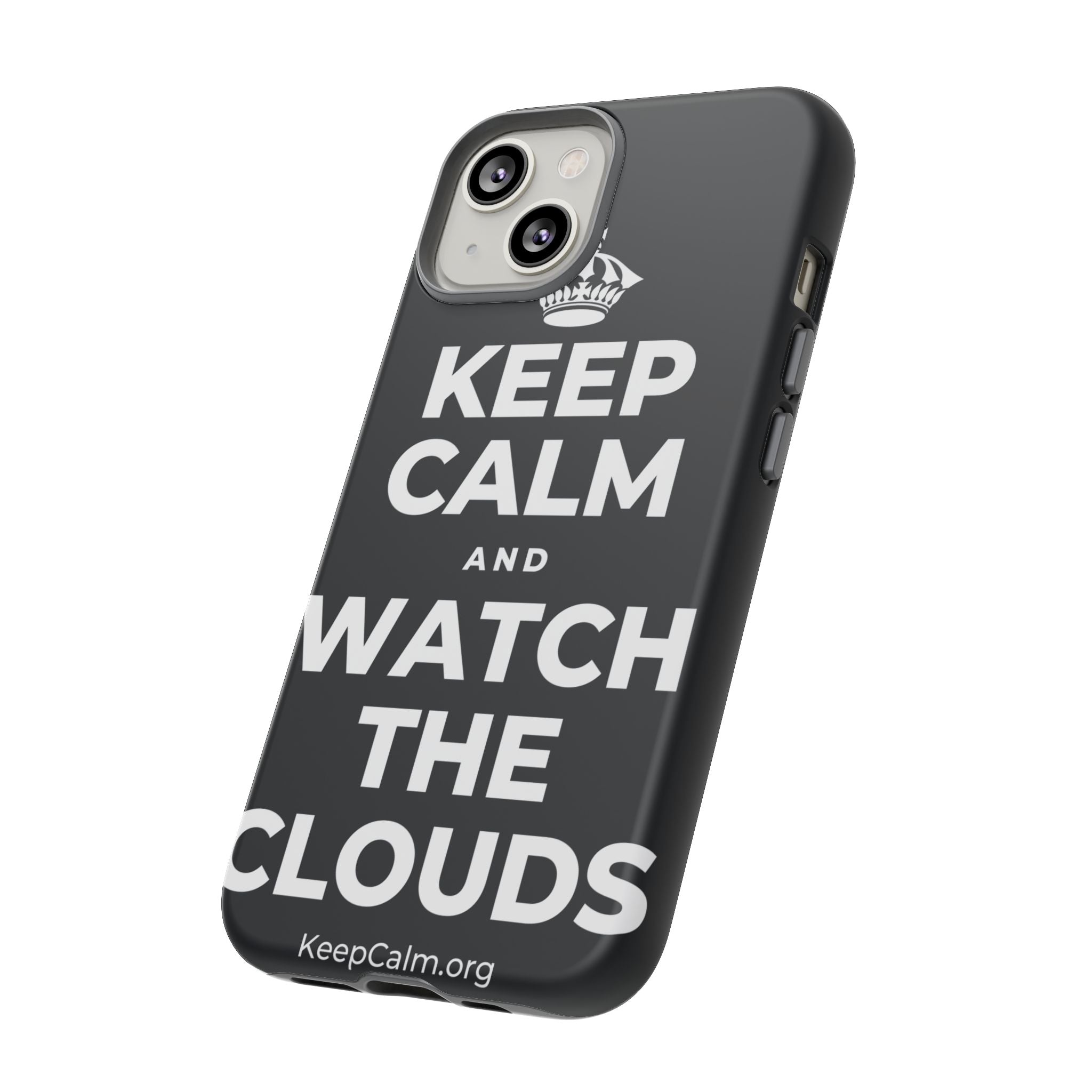 KEEP CALM AND WATCH THE CLOUDS Phone Case (Dark)