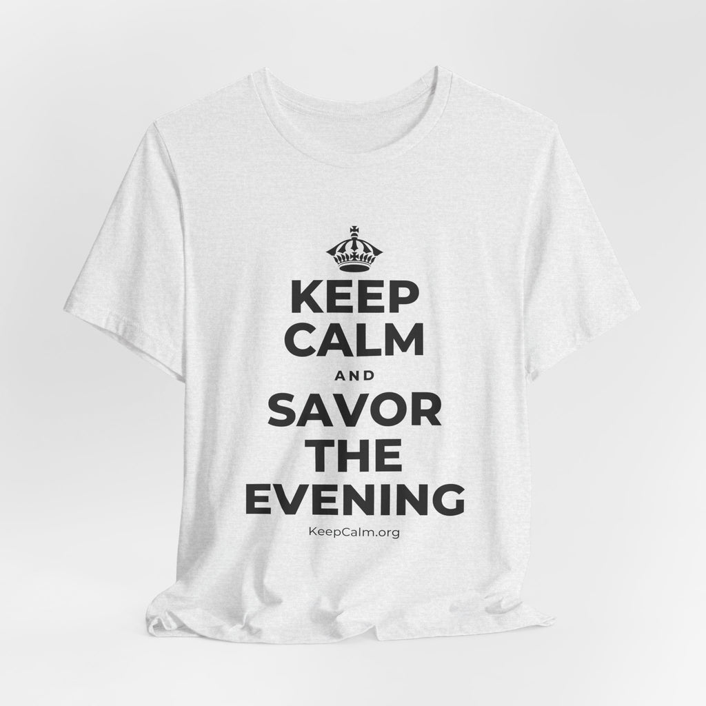 KEEP CALM AND SAVOR THE EVENING T-Shirt (Soft Cream–Heather Mauve)