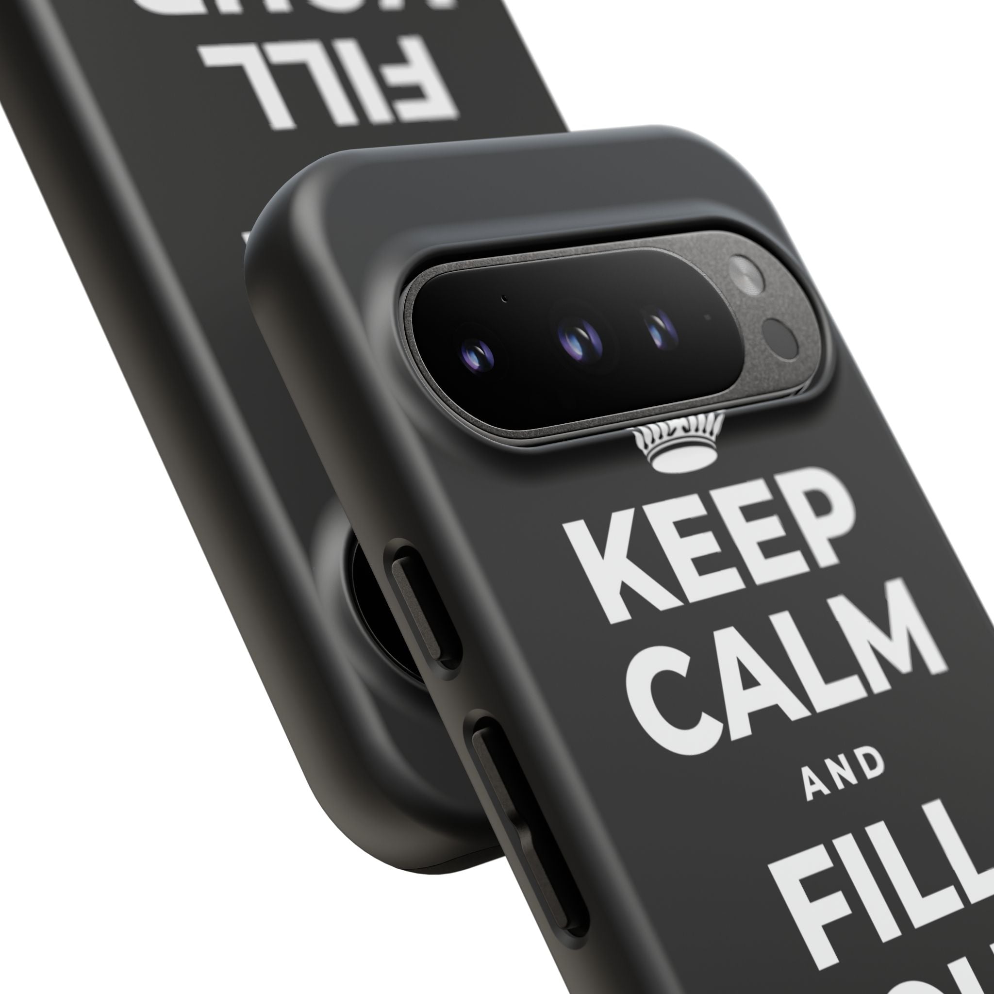 KEEP CALM AND FILL YOUR OWN CUP Phone Case