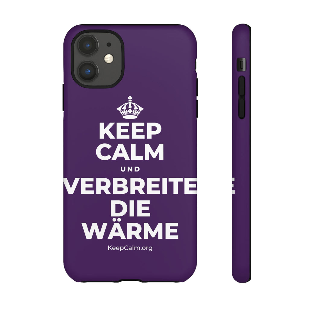 KEEP CALM UND VERBREITE DIE WÄRME Phone Case