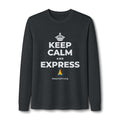 KEEP CALM AND EXPRESS 🙏 Long Sleeve Tee
