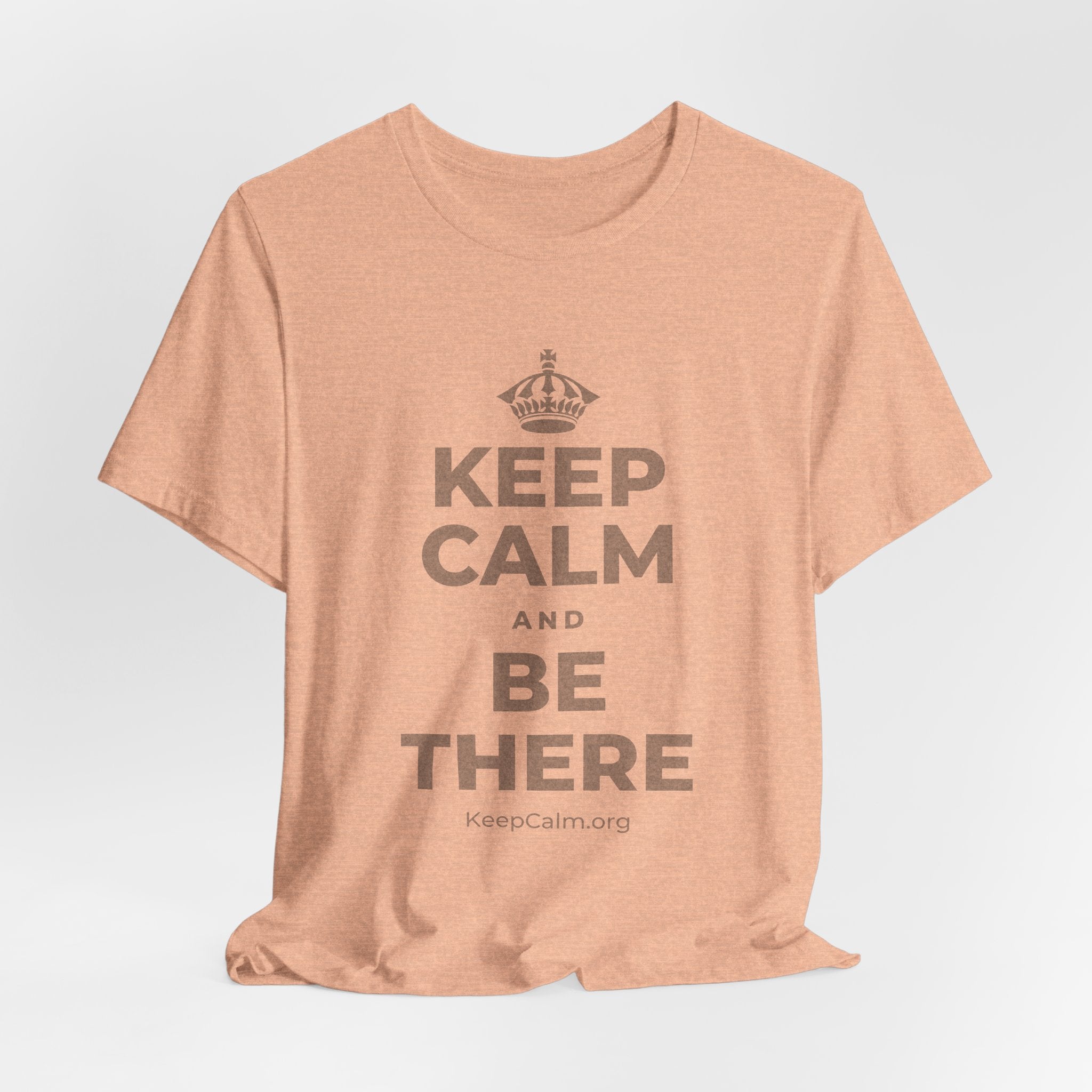 KEEP CALM AND BE THERE T-Shirt (Soft Cream–Heather Mauve)