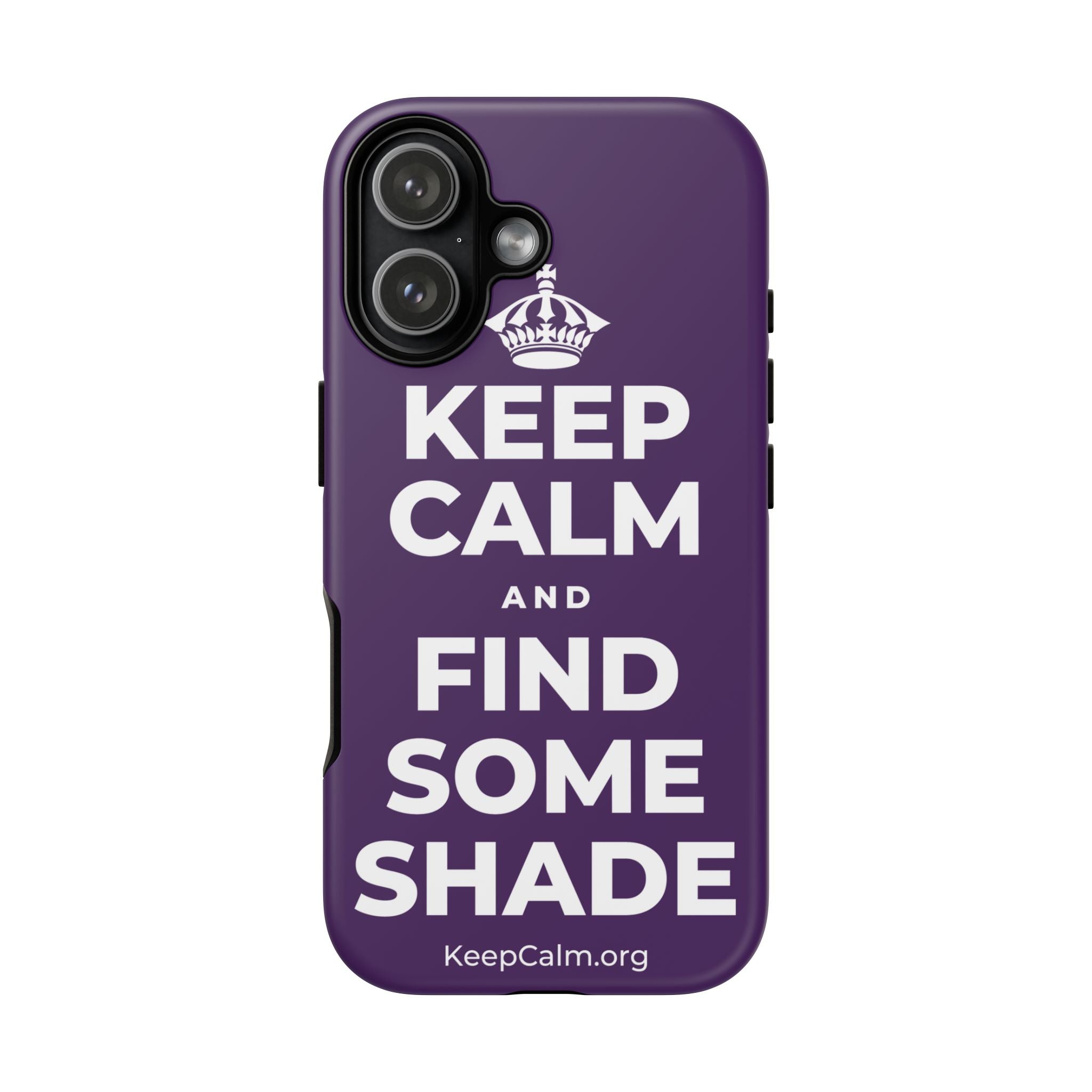 KEEP CALM AND FIND SOME SHADE Phone Case