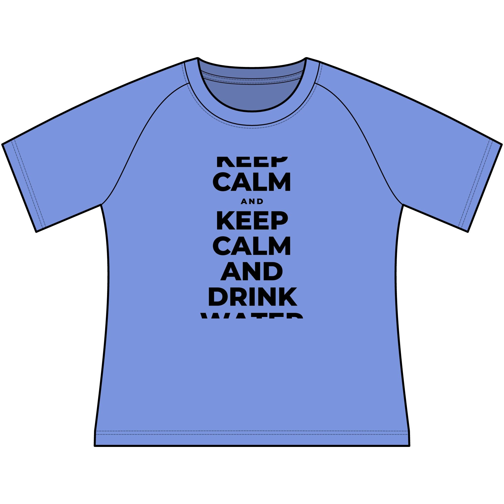 KEEP CALM AND DRINK WATER Women's Raglan Tee