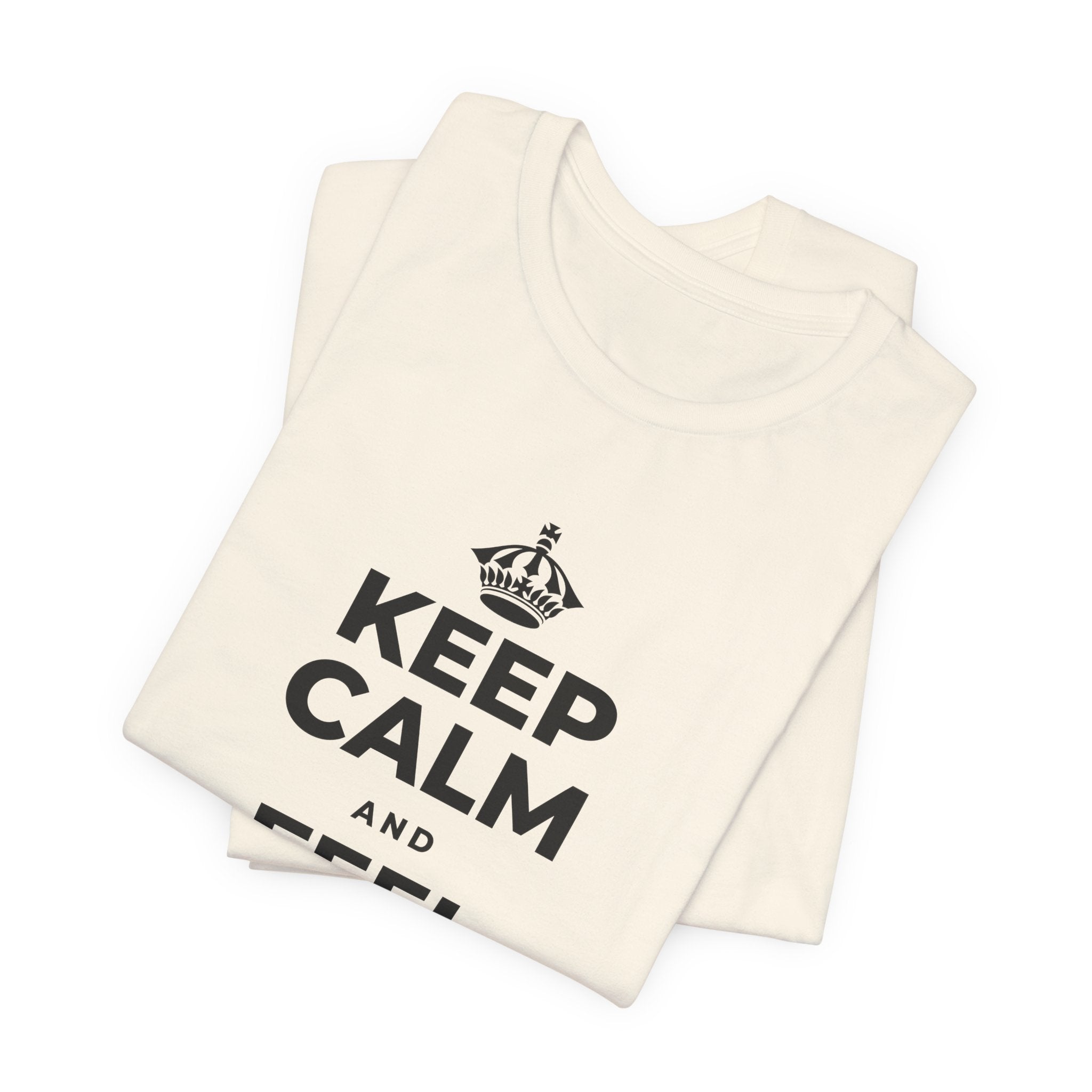KEEP CALM AND FEEL YOUR FEET T-Shirt (White–Asphalt)