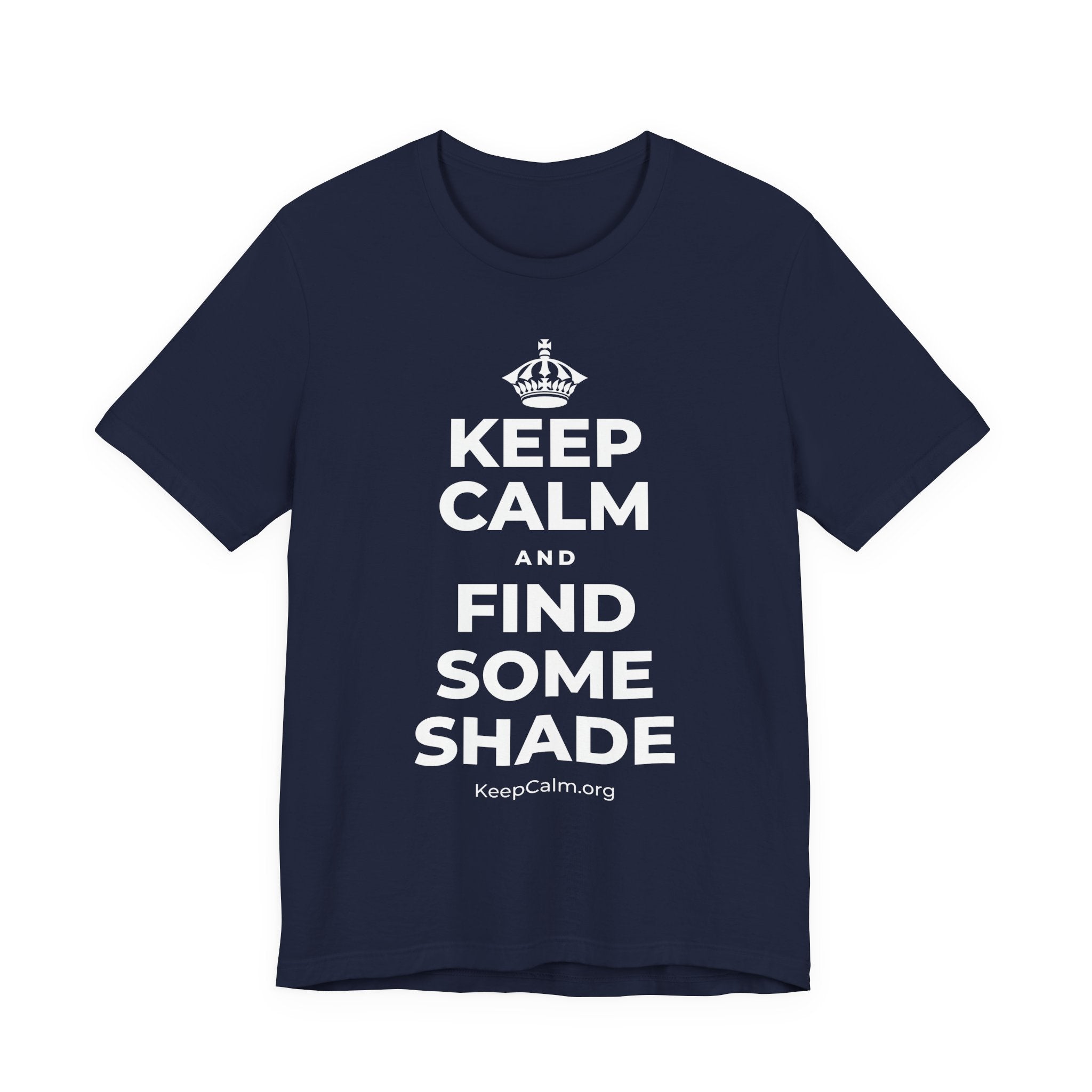 KEEP CALM AND FIND SOME SHADE T-Shirt (White–Asphalt)
