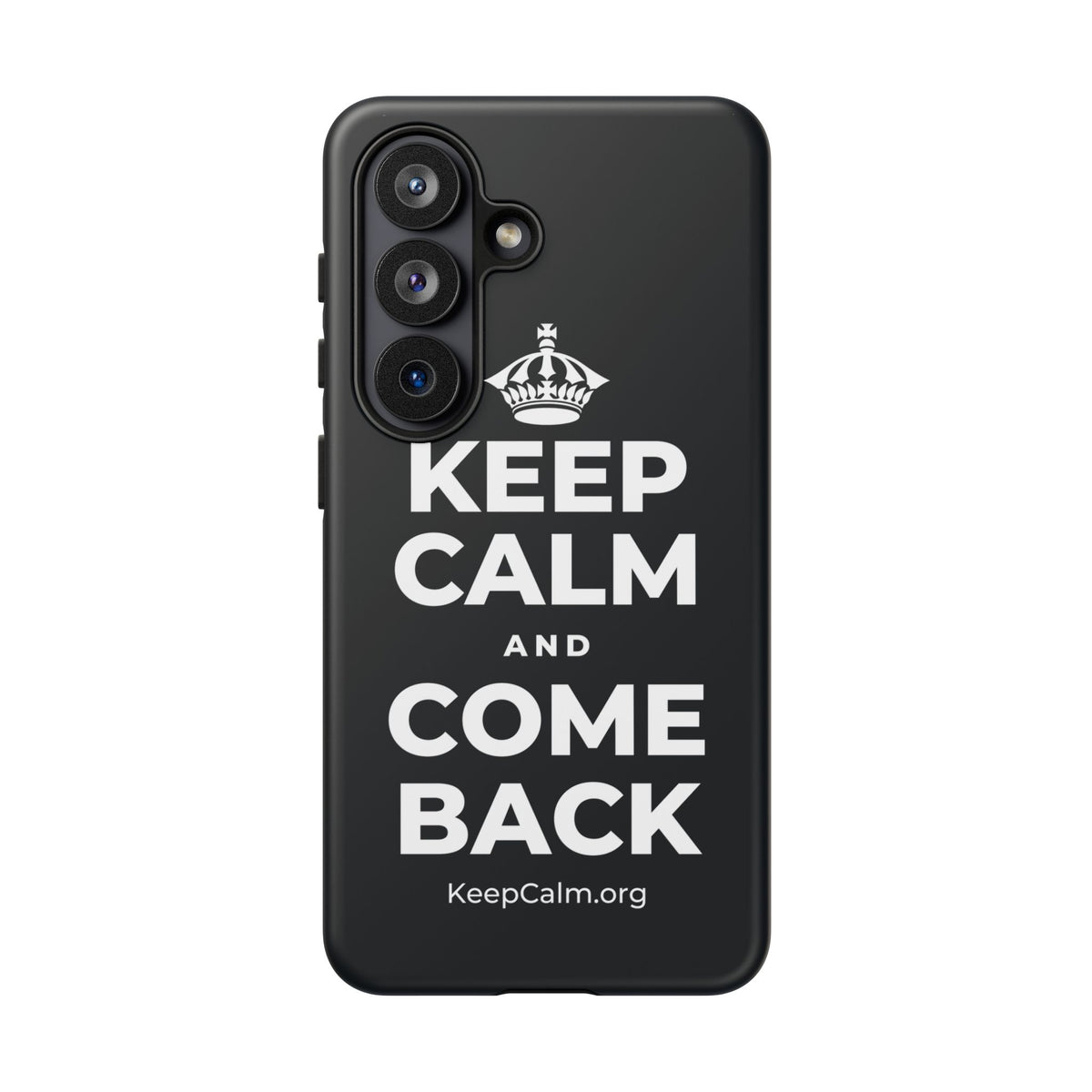 KEEP CALM AND COME BACK Phone Case (Dark)