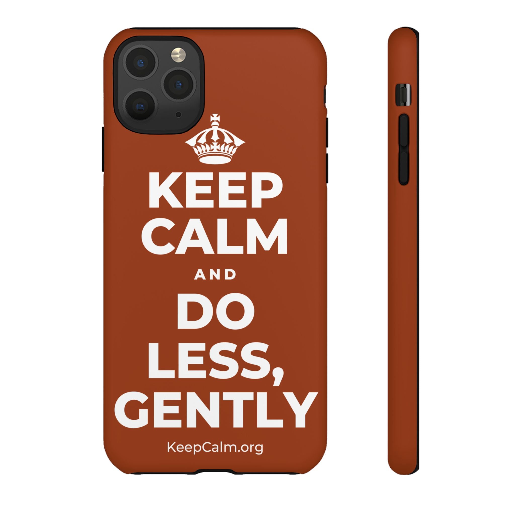 KEEP CALM AND DO LESS, GENTLY Phone Case