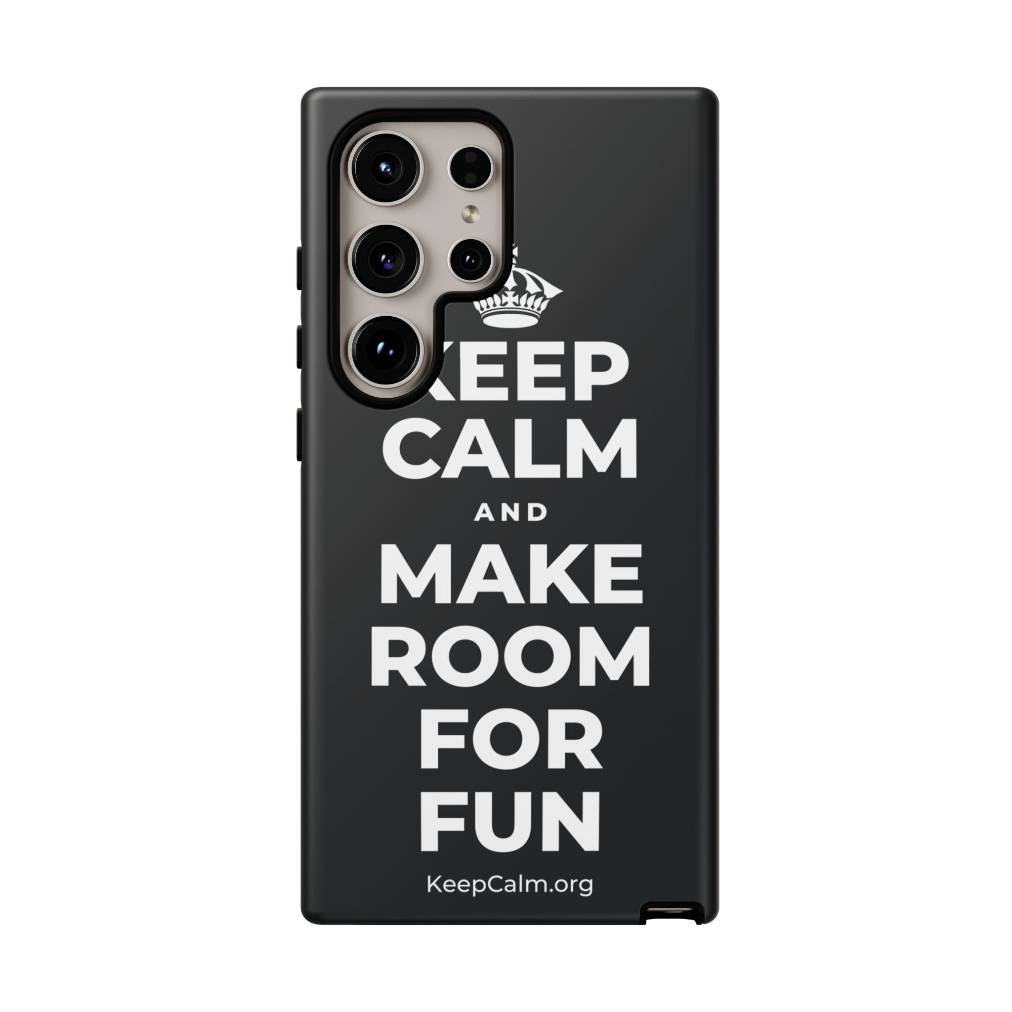 KEEP CALM AND MAKE ROOM FOR FUN Phone Case (Dark)