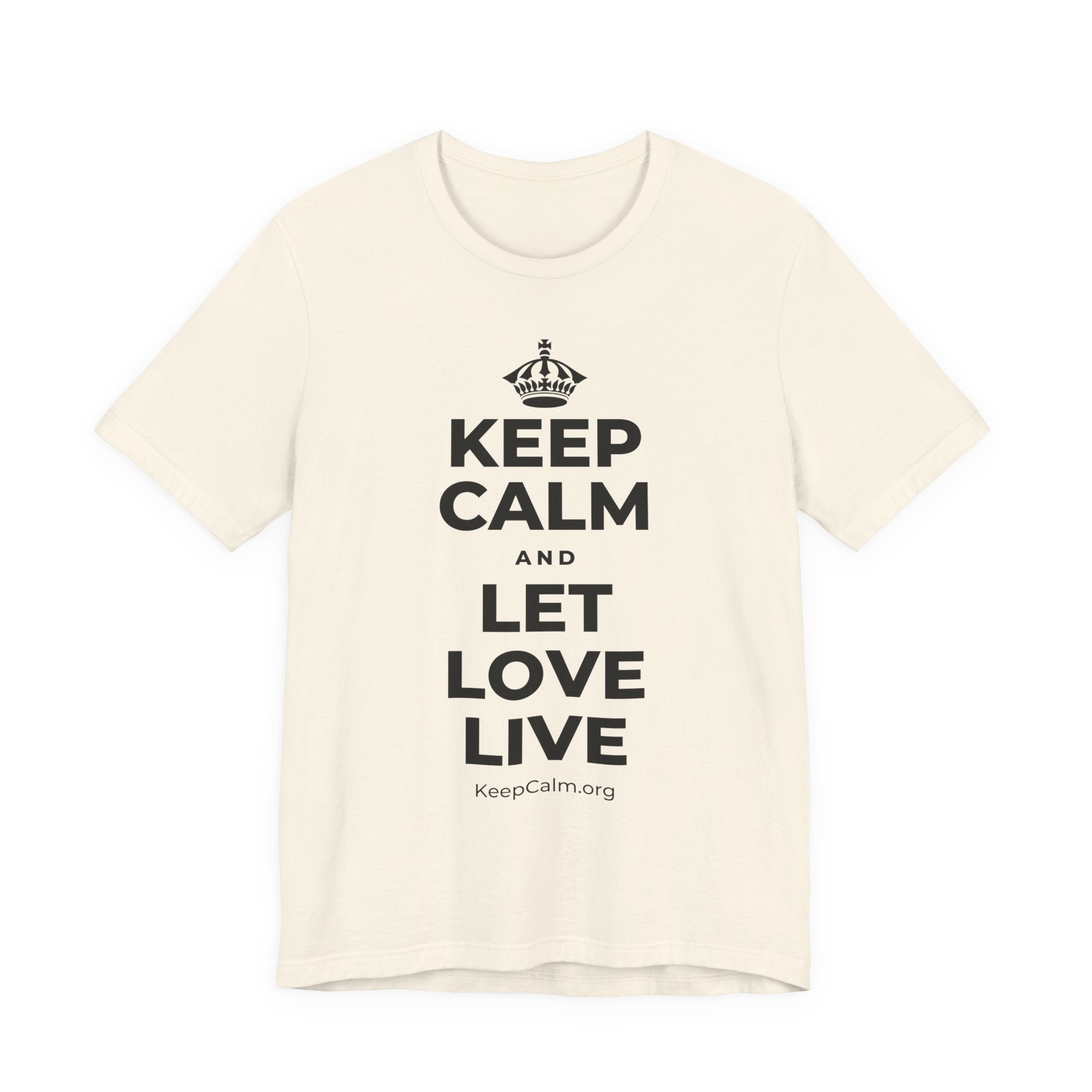 KEEP CALM AND LET LOVE LIVE T-Shirt (White–Asphalt)
