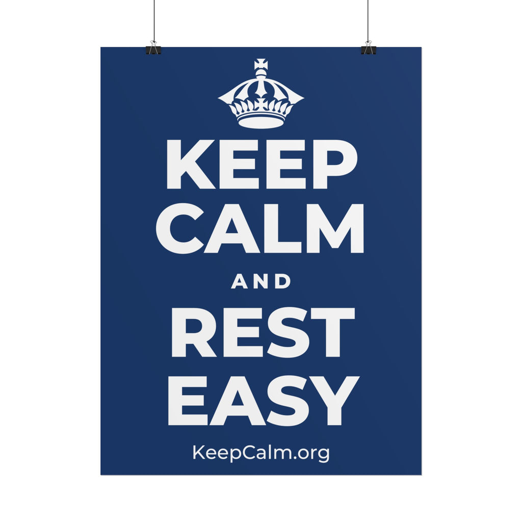 KEEP CALM AND REST EASY Poster