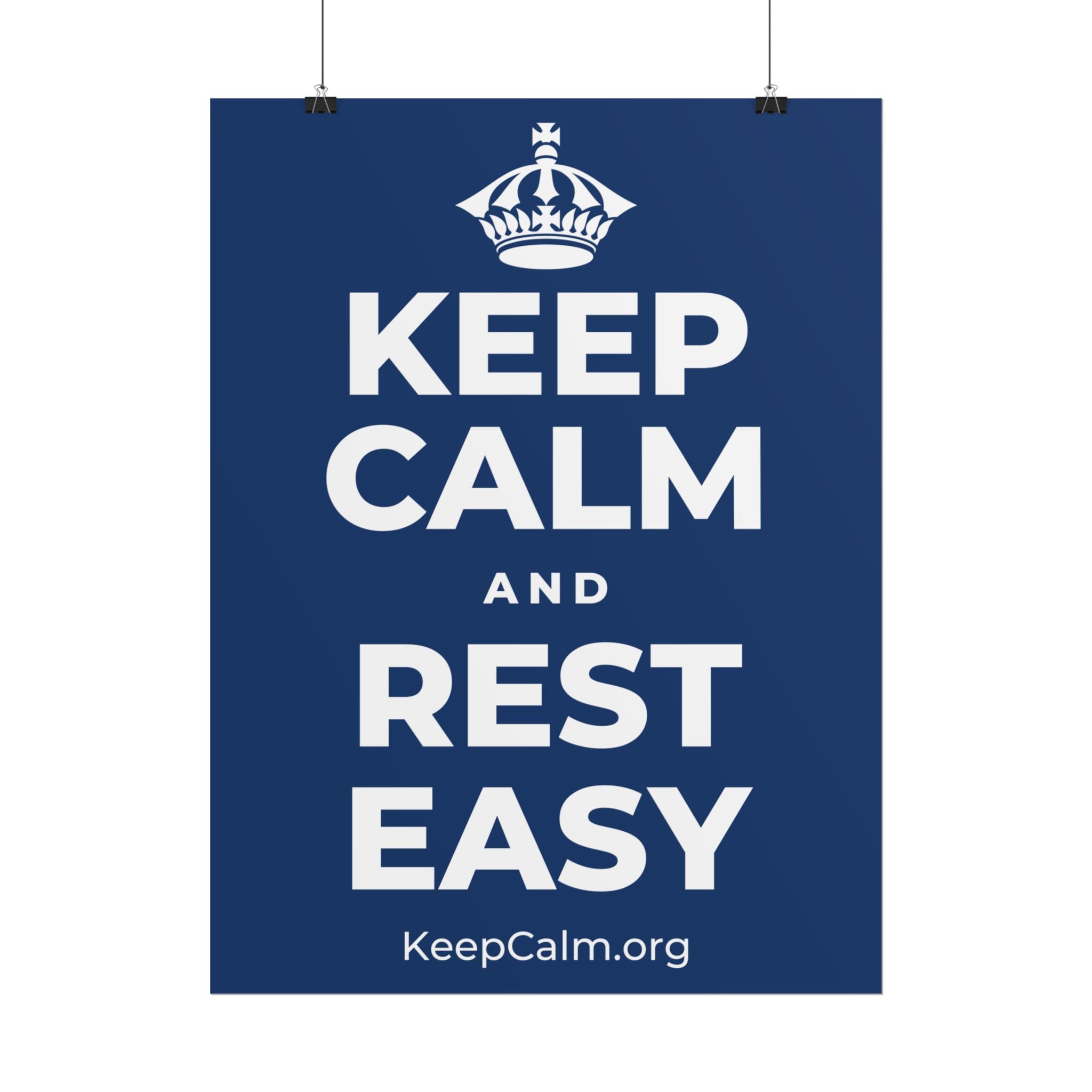 KEEP CALM AND REST EASY Poster