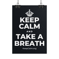 KEEP CALM AND TAKE A BREATH Poster (Dark)