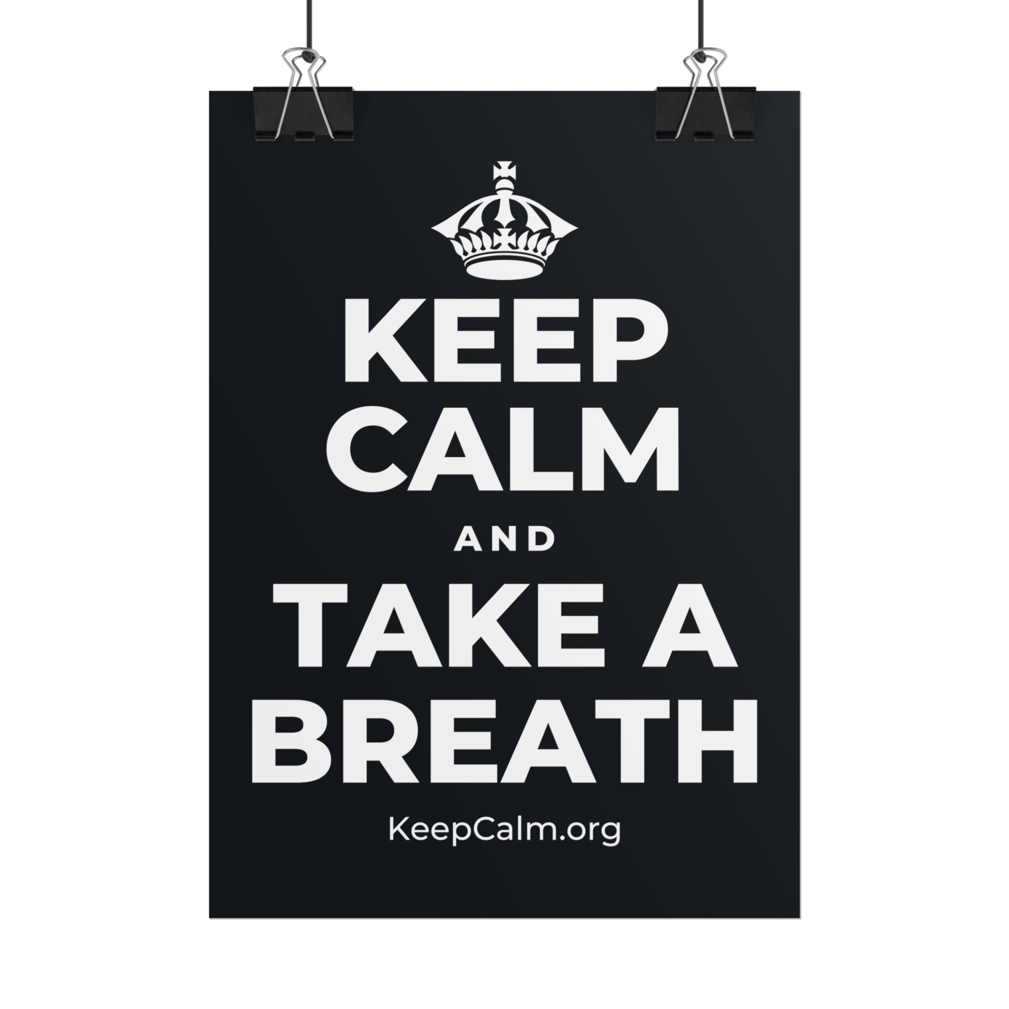 KEEP CALM AND TAKE A BREATH Poster (Dark)