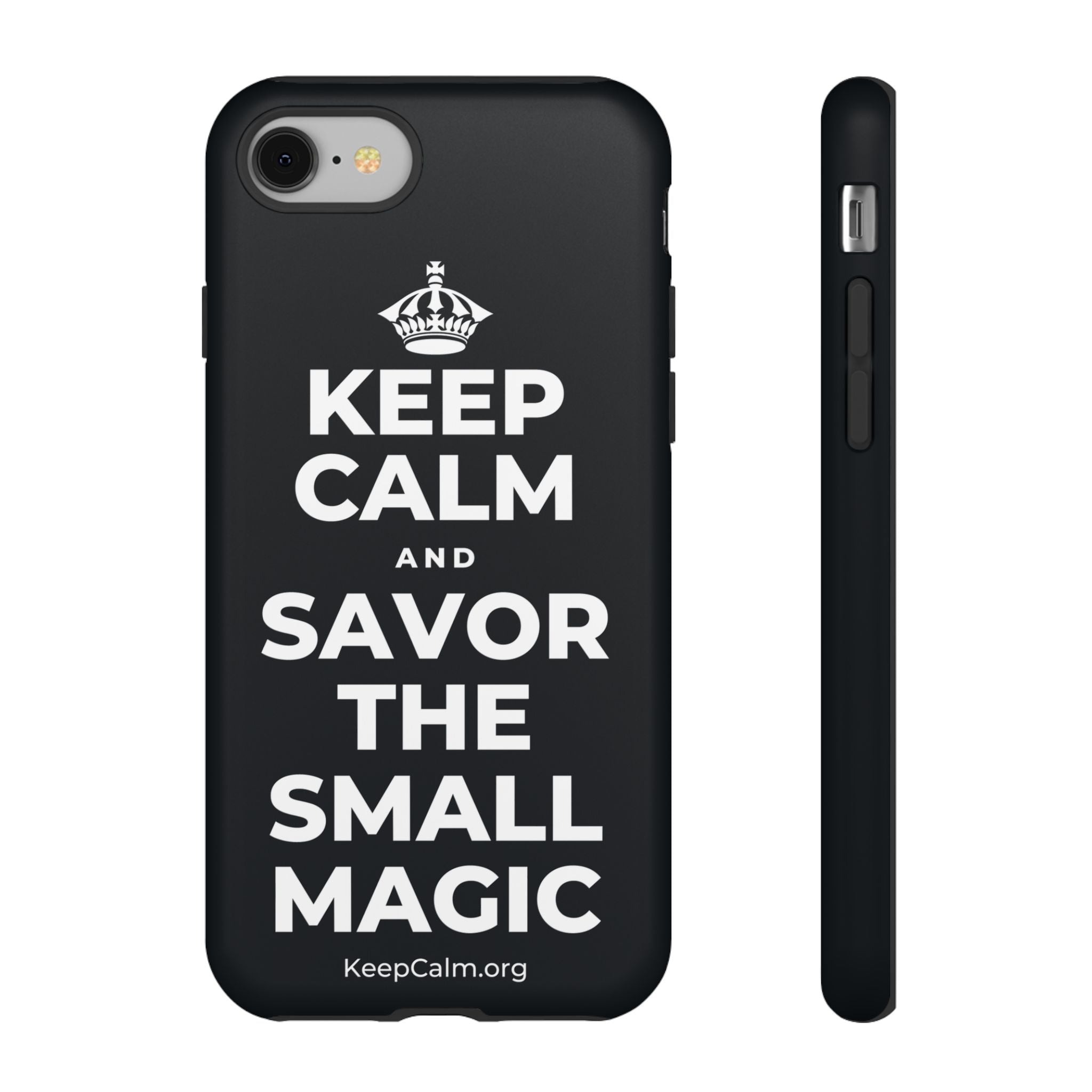 KEEP CALM AND SAVOR THE SMALL MAGIC Phone Case (Dark)