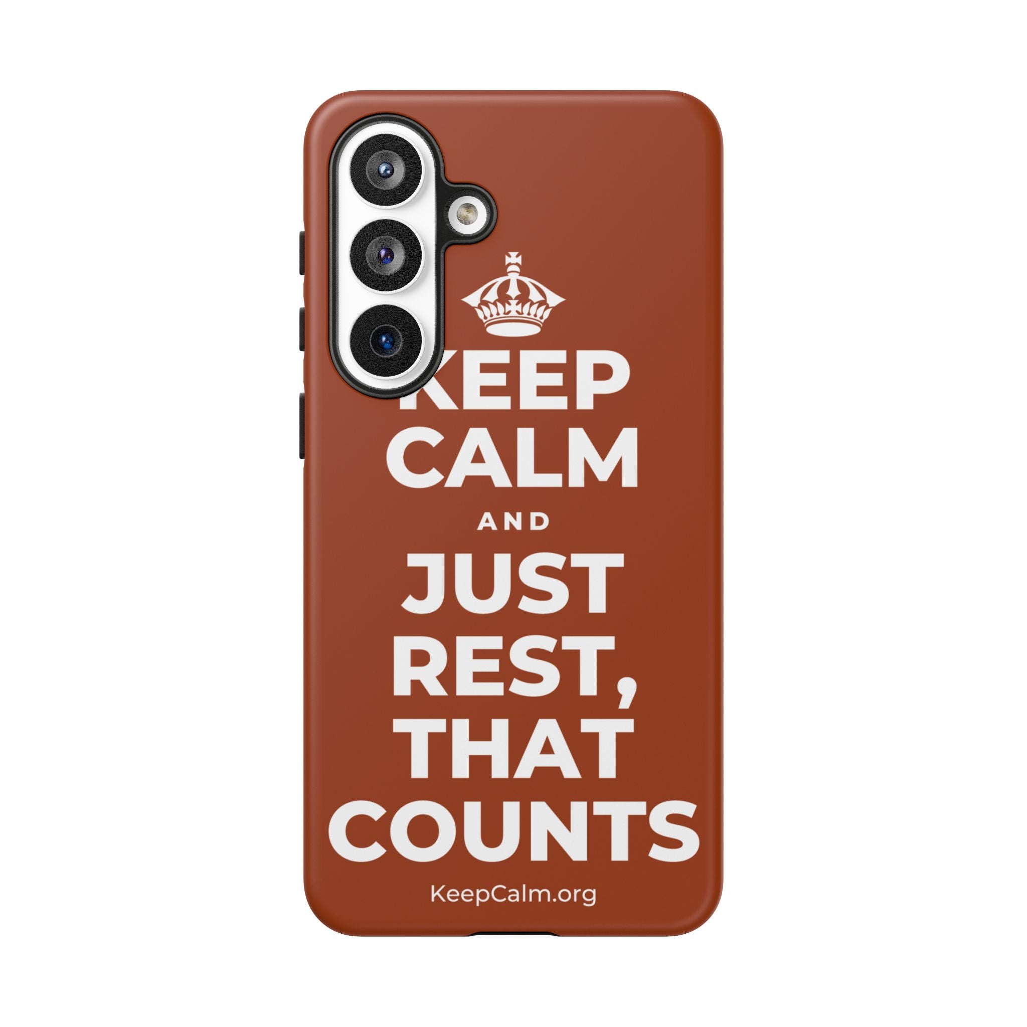 KEEP CALM AND JUST REST, THAT COUNTS Phone Case