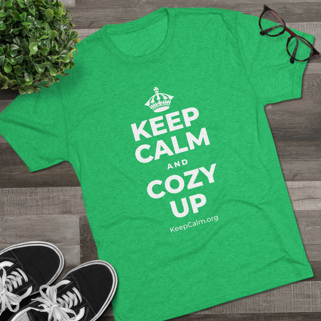 KEEP CALM AND COZY UP Tri-Blend Tee