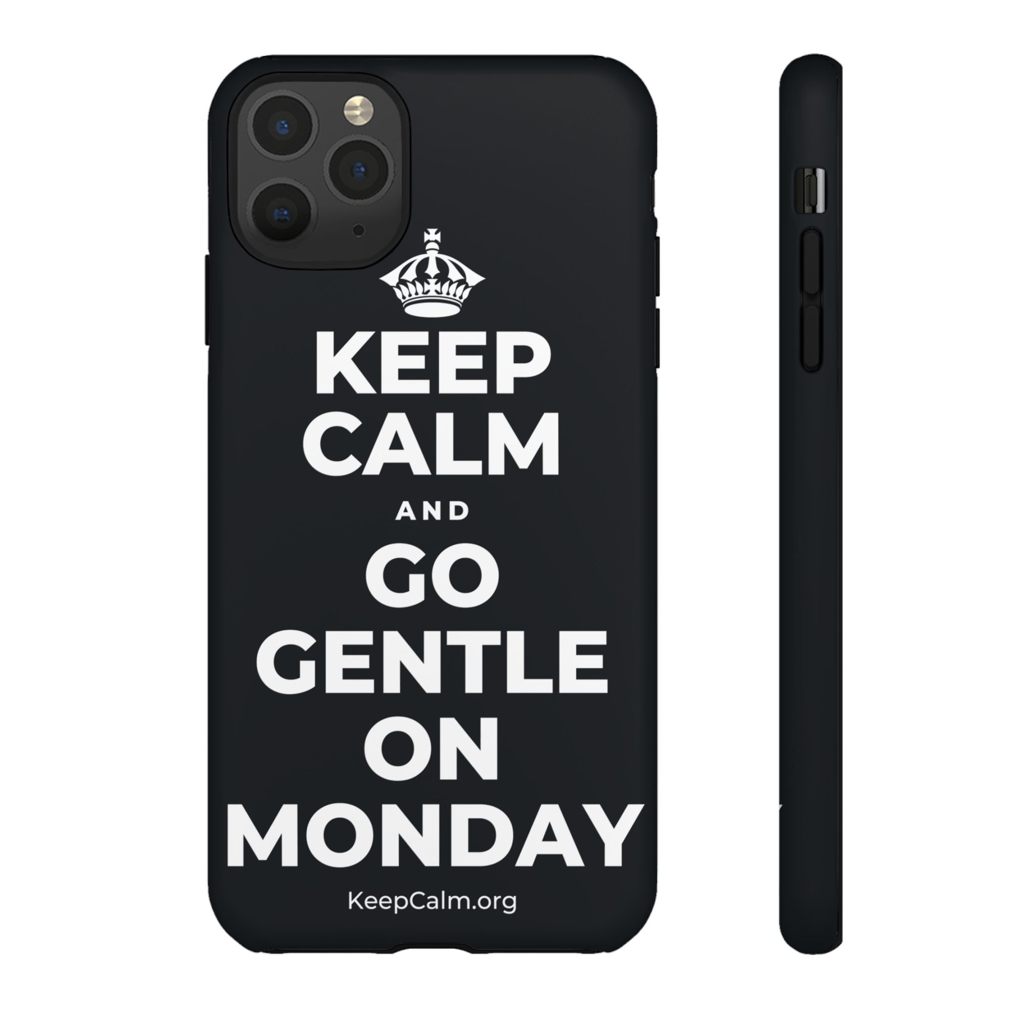 KEEP CALM AND GO GENTLE ON MONDAY Phone Case (Dark)