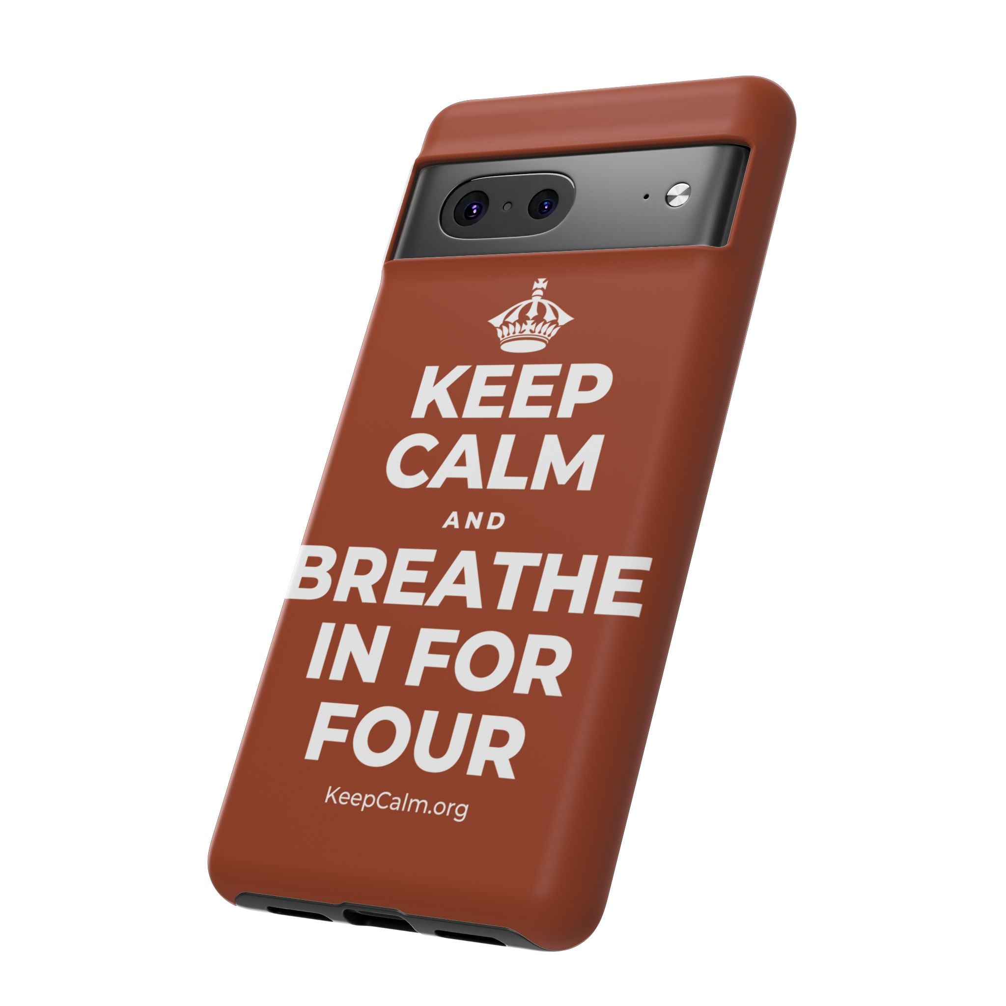 KEEP CALM AND BREATHE IN FOR FOUR Phone Case