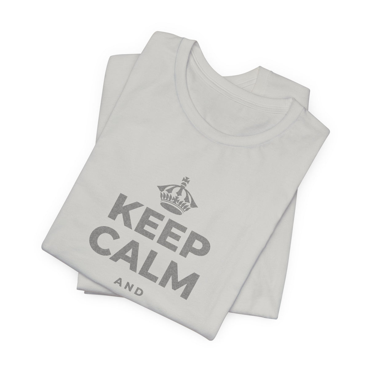 KEEP CALM AND MAKE THE CALL T-Shirt (Baby Blue–Silver)