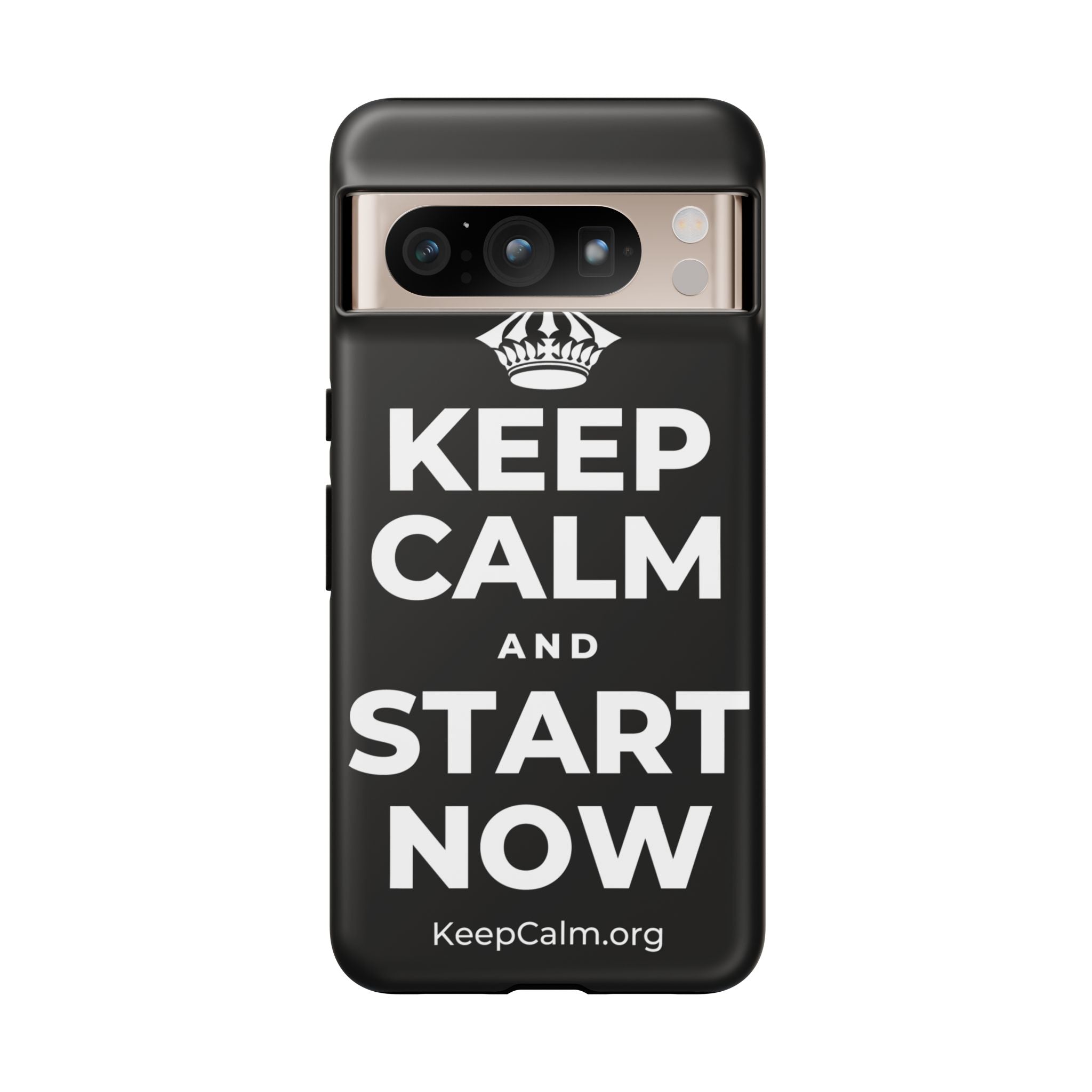 KEEP CALM AND START NOW Phone Case