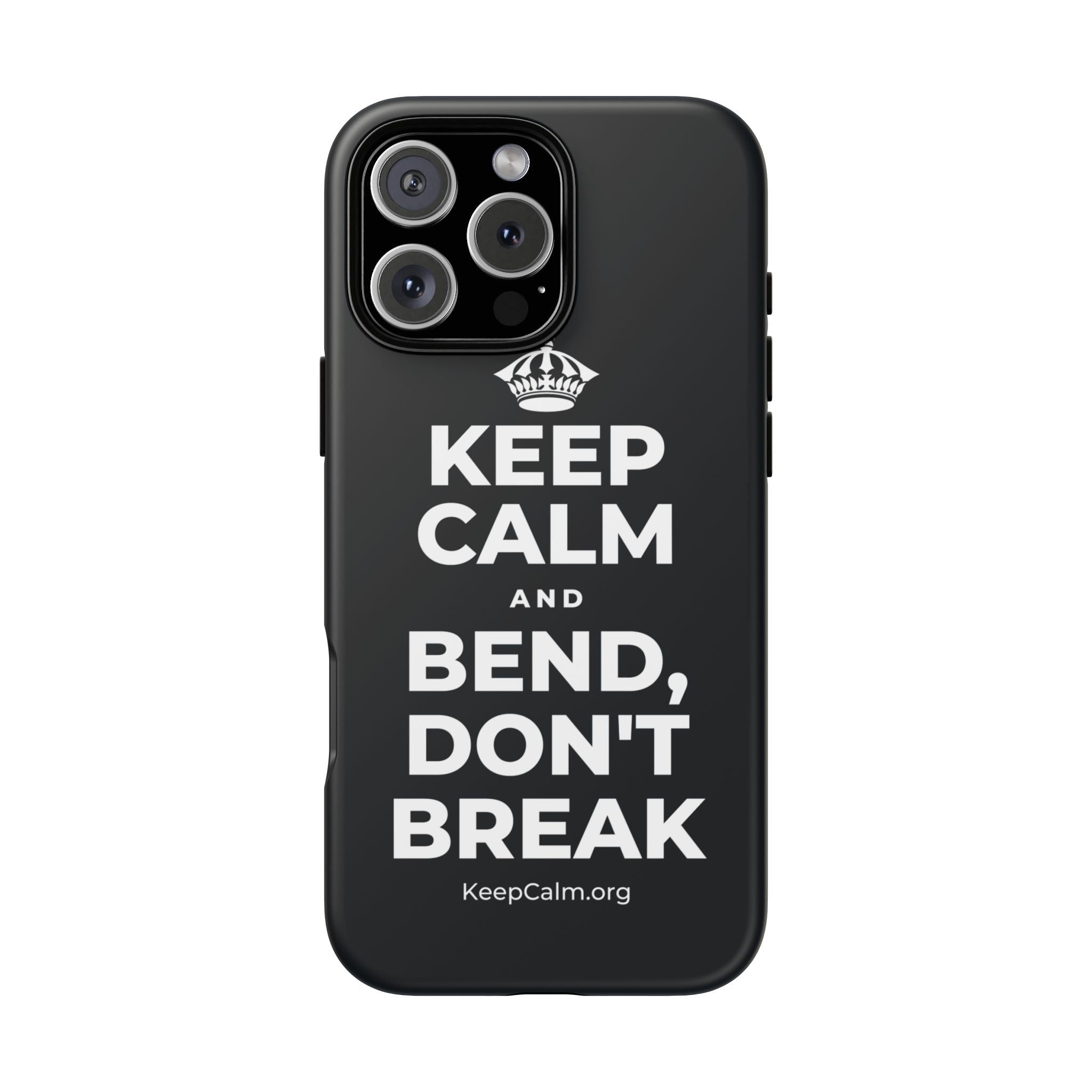 KEEP CALM AND BEND, DON'T BREAK Phone Case (Dark)