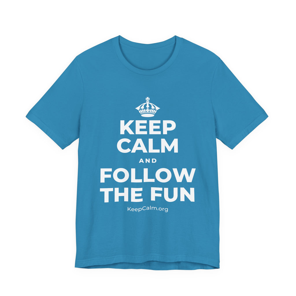 KEEP CALM AND FOLLOW THE FUN T-Shirt (White–Asphalt)